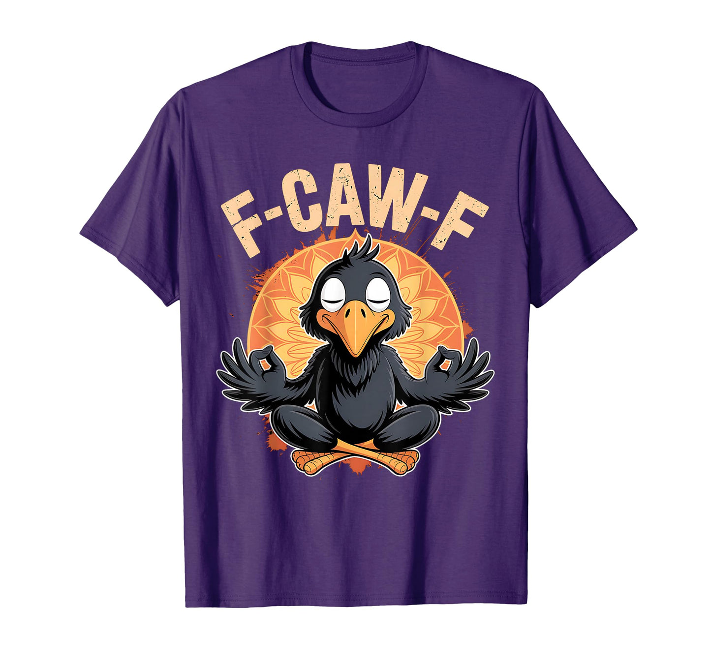 Zen Crow F Caw F Raven Fcawf Funny Meditation Yoga Fawk Off T-Shirt