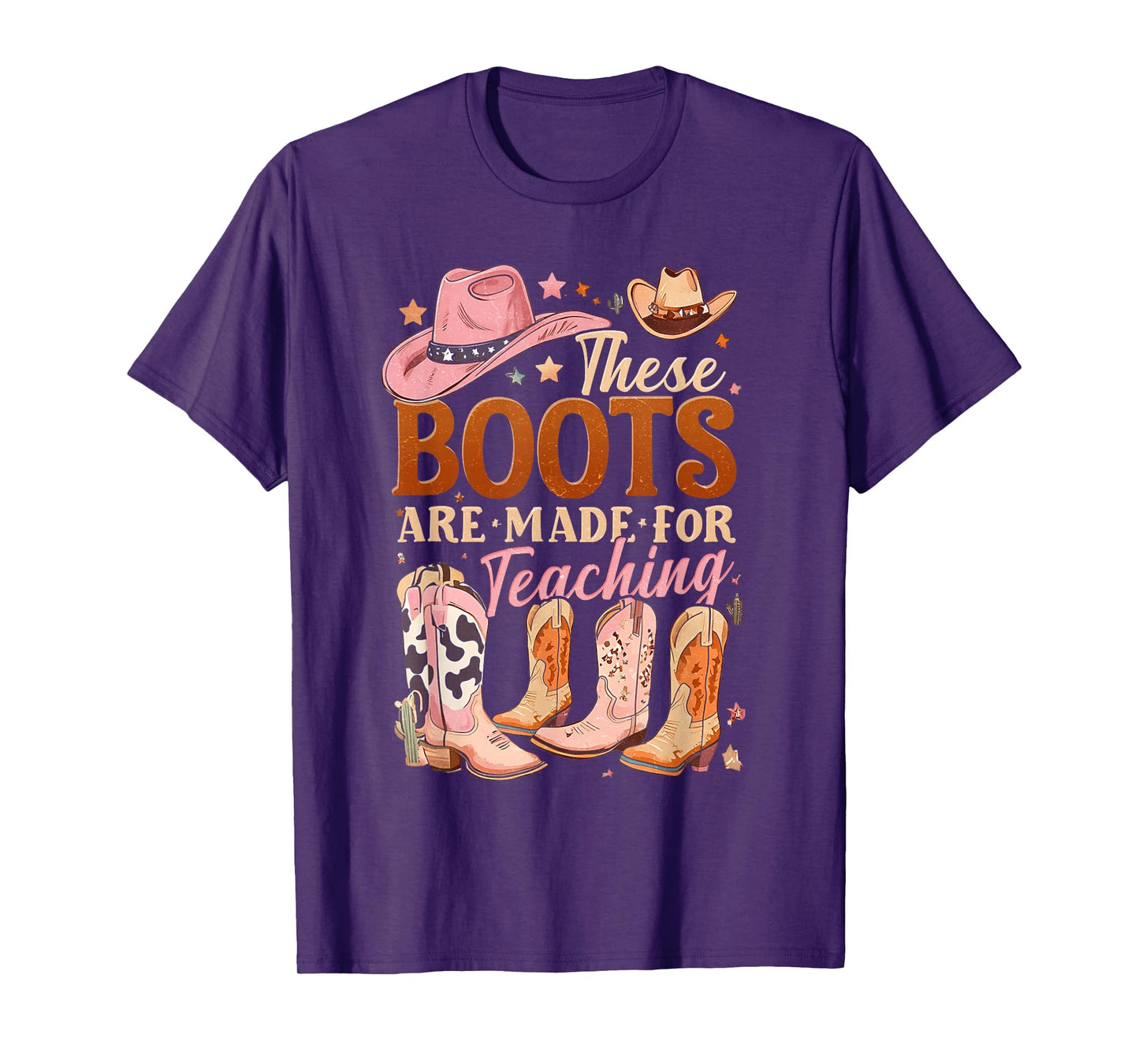 Cowboy Teacher These Boots Are Made-For Teaching School T-Shirt