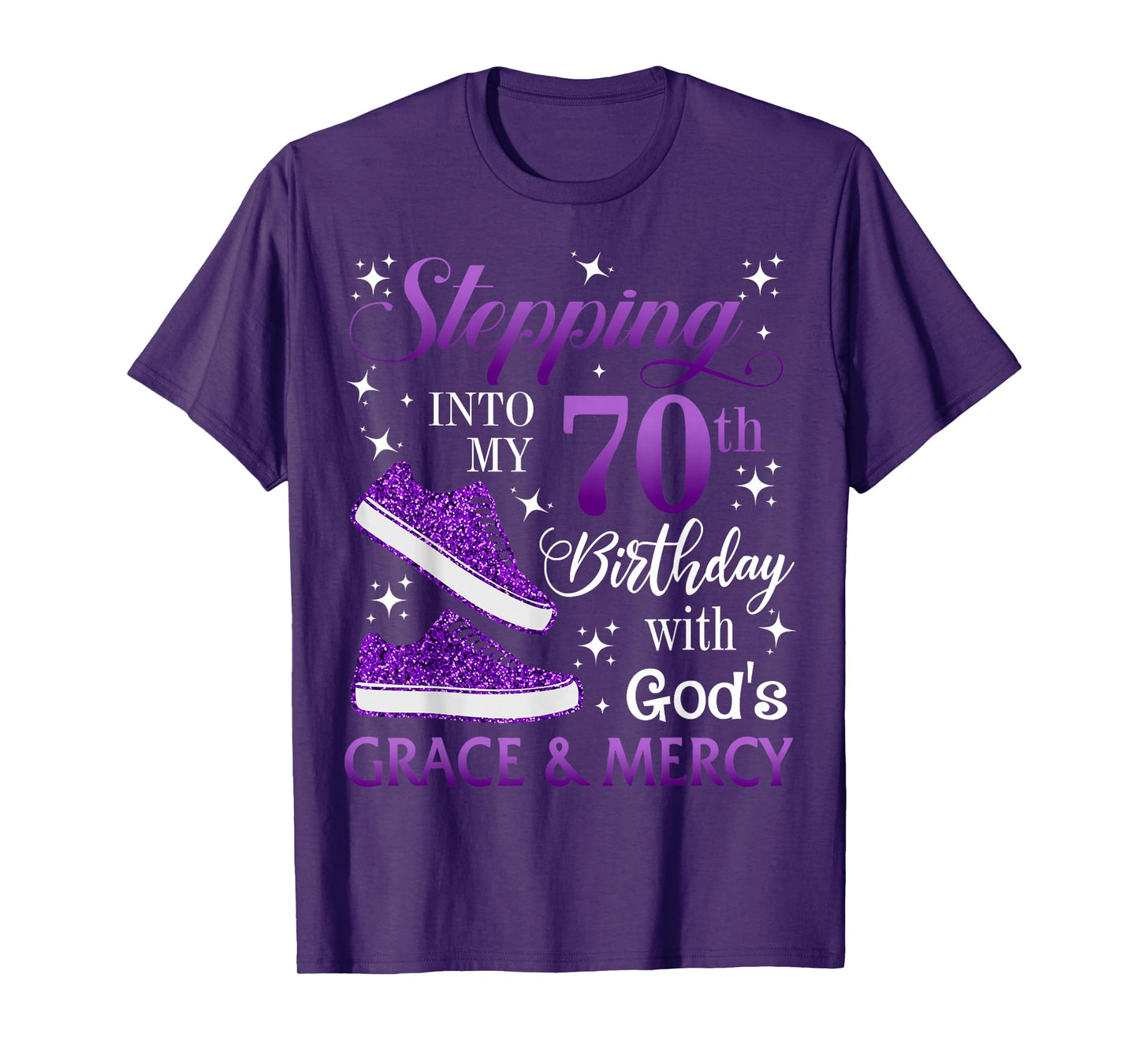 Stepping into my 70th birthday with God's grace & Mercy Girl T-Shirt