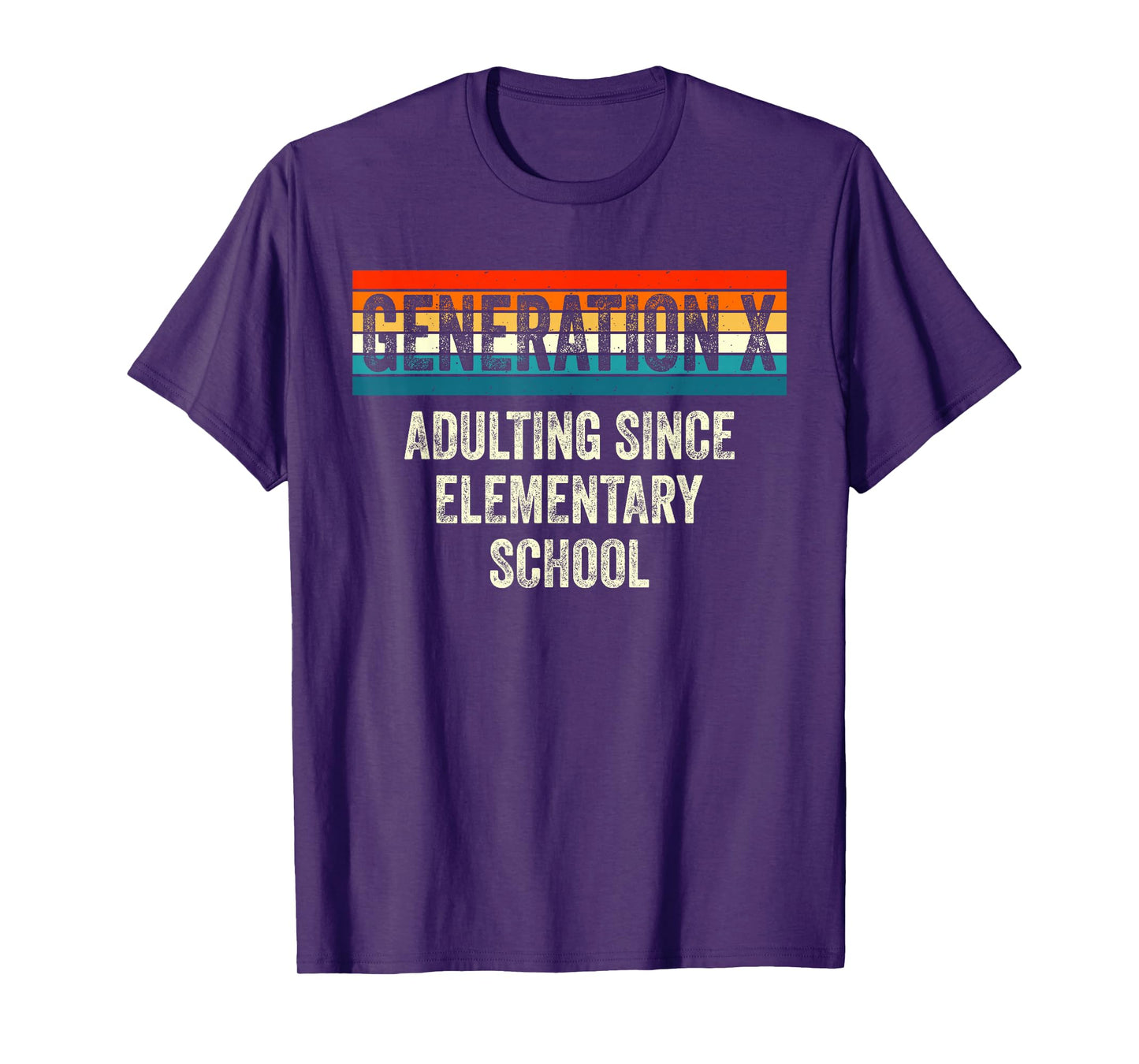 Gen X Adulting Since Elementary School Generation X Gen X T-Shirt