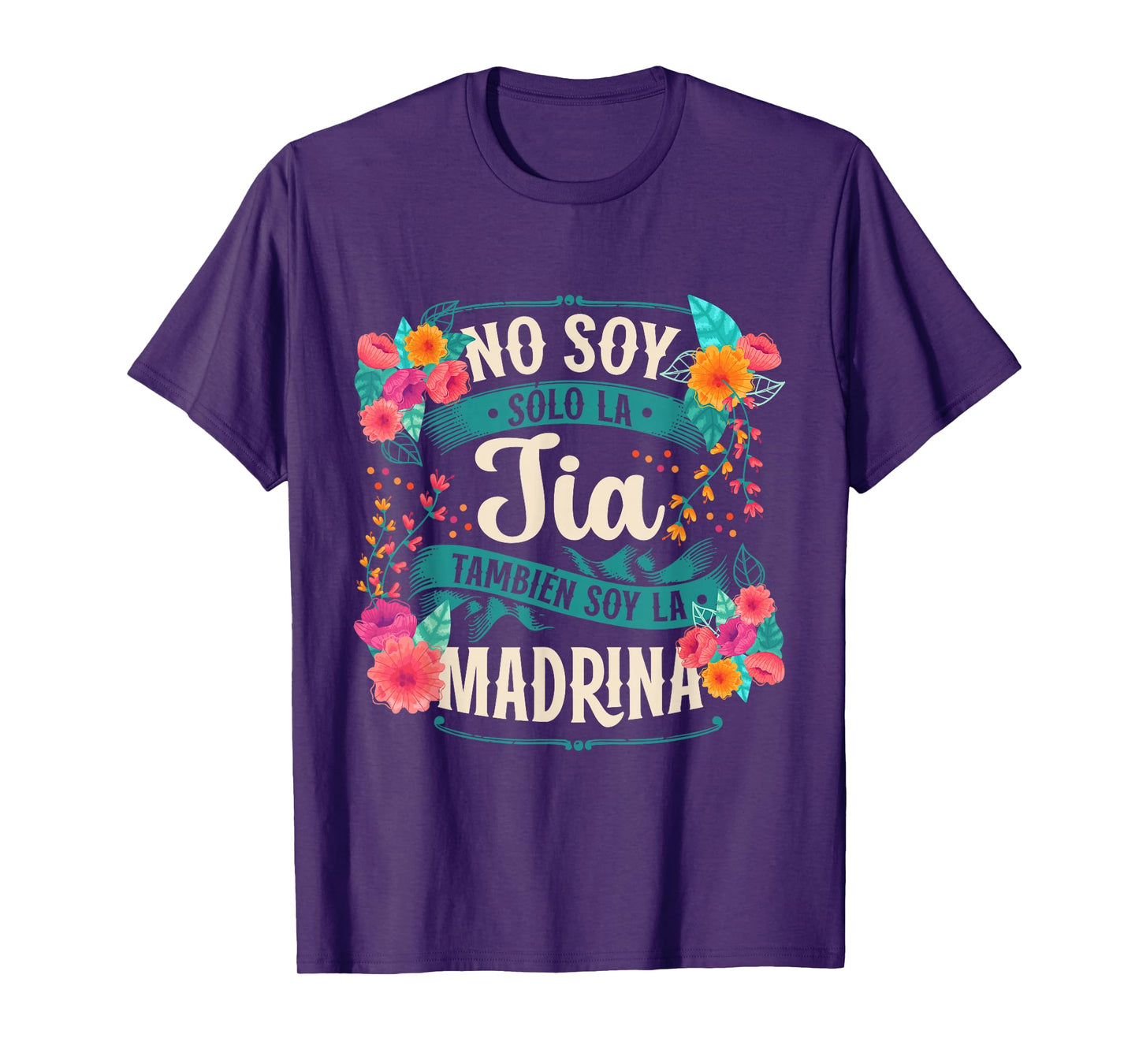 No Soy Solo La Tía También Soy La Madrina T-Shirt