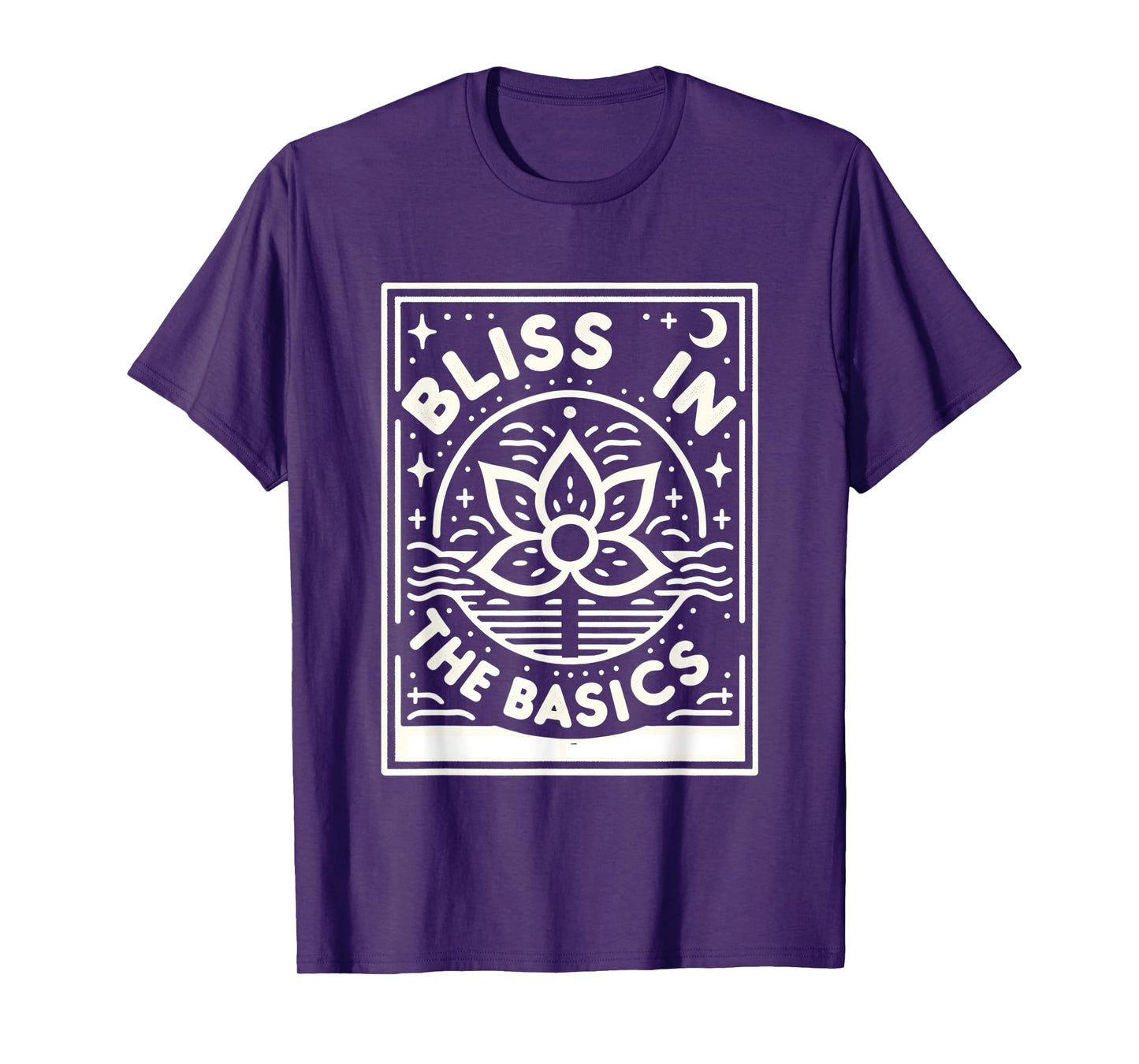 Bliss in the Basics - T-Shirt