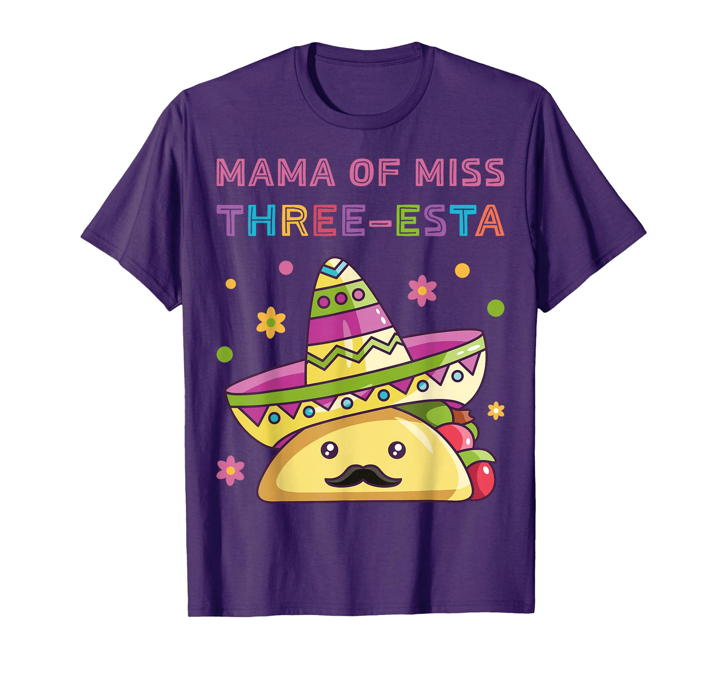 Mama of Miss Three-Esta Mexican Fiesta 3rd Birthday Outfit T-Shirt
