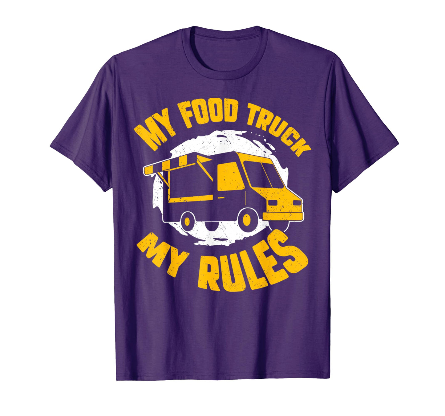 My Food Truck My Rules Funny Food Truck Gifts T-Shirt