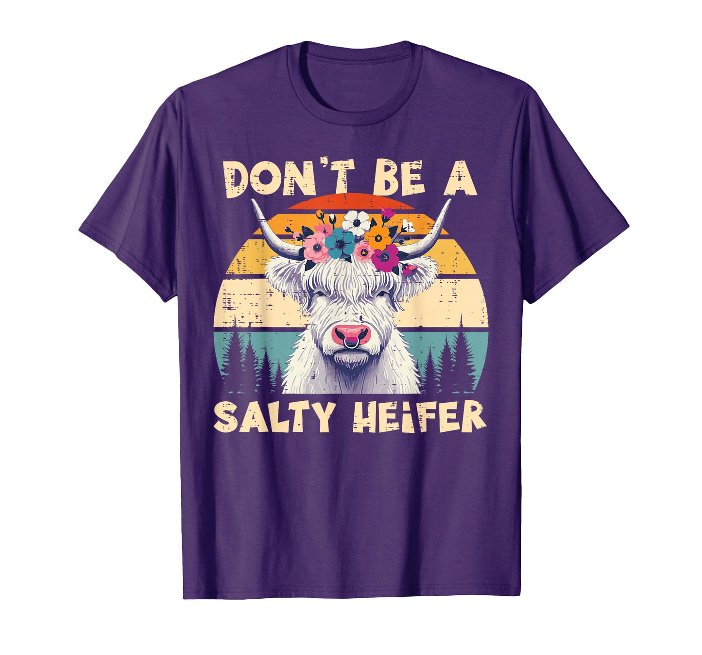 Highland Cow Dont Be Salty Heifer Funny Women Girls Kids T-Shirt