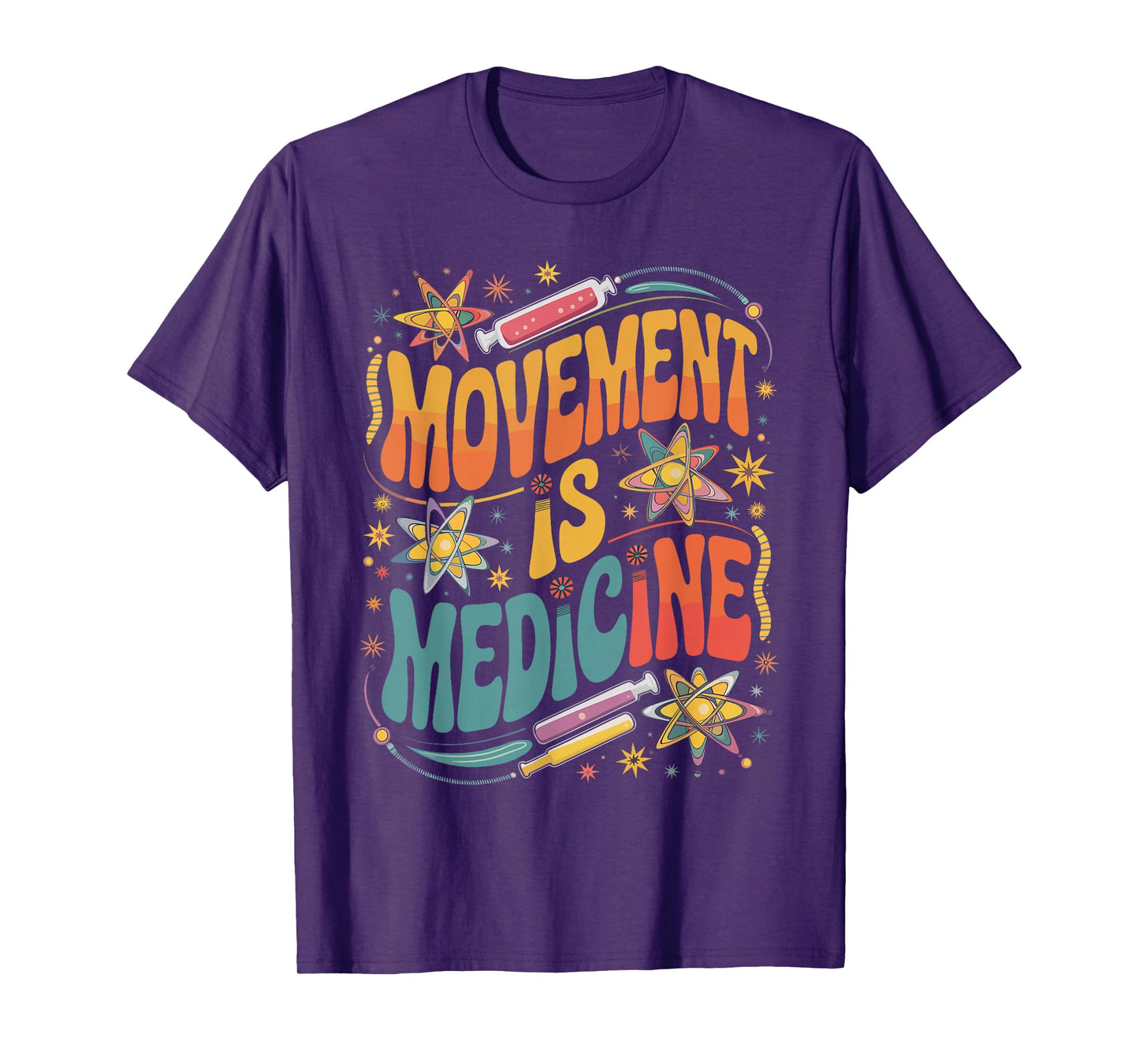 Movement Is Medicine Exercise Therapy Sports Medicine T-Shirt