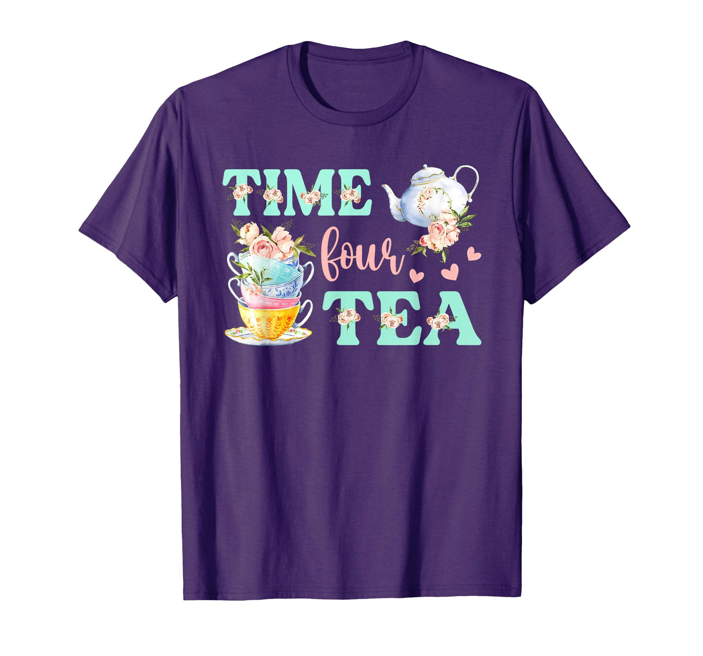 Time Four Tea 4th Birthday Outfit Girl Tea Party Bday Theme T-Shirt