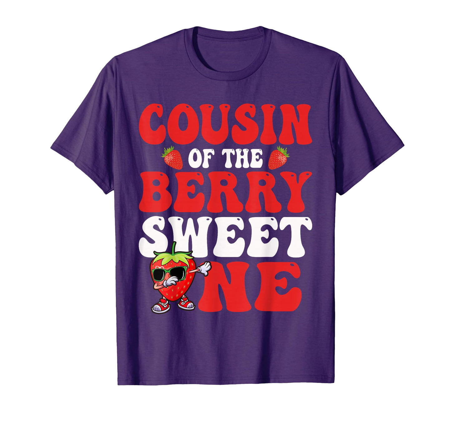 Cousin Of The Berry Sweet One Strawberry First Birthday T-Shirt