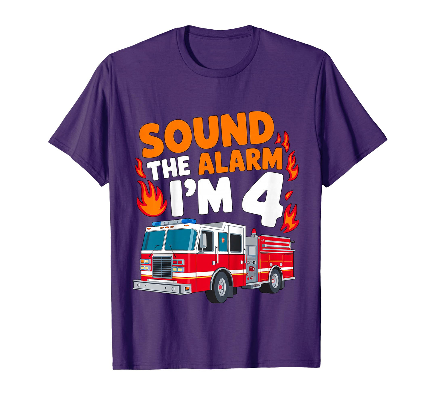 Kids Sound the Alarm I'm 4 Years Old 4th Birthday Firefighter T-Shirt
