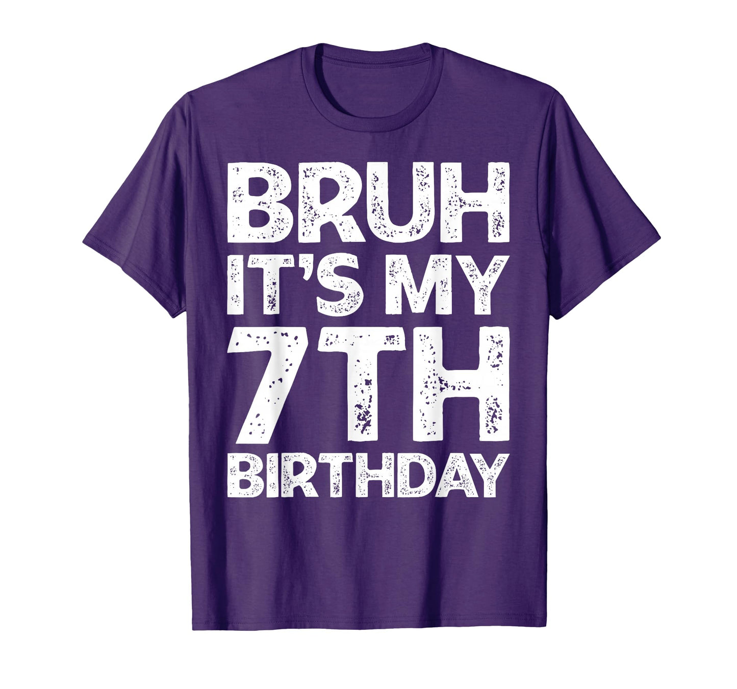 Bruh It's My 7th Birthday Boy I'm 7 Year Old Birthday Gift T-Shirt