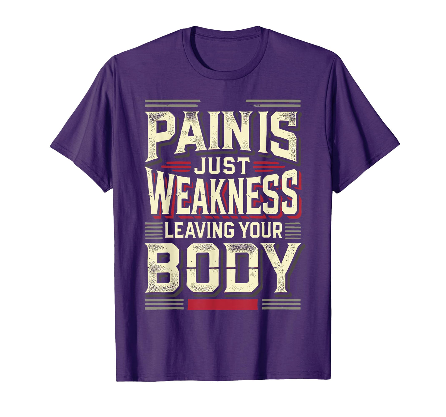 Pain Is Just Weakness Leaving Your Body Gym Coaches T-Shirt