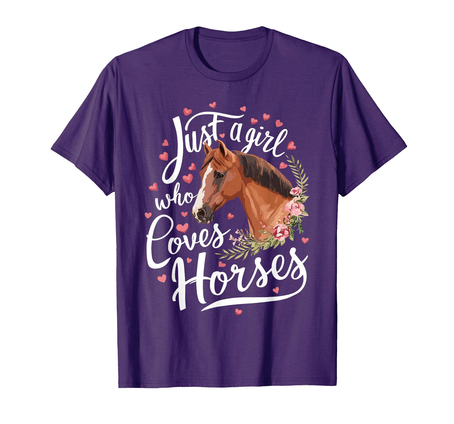 Just A Girl Who Loves Horses Horse T-Shirt