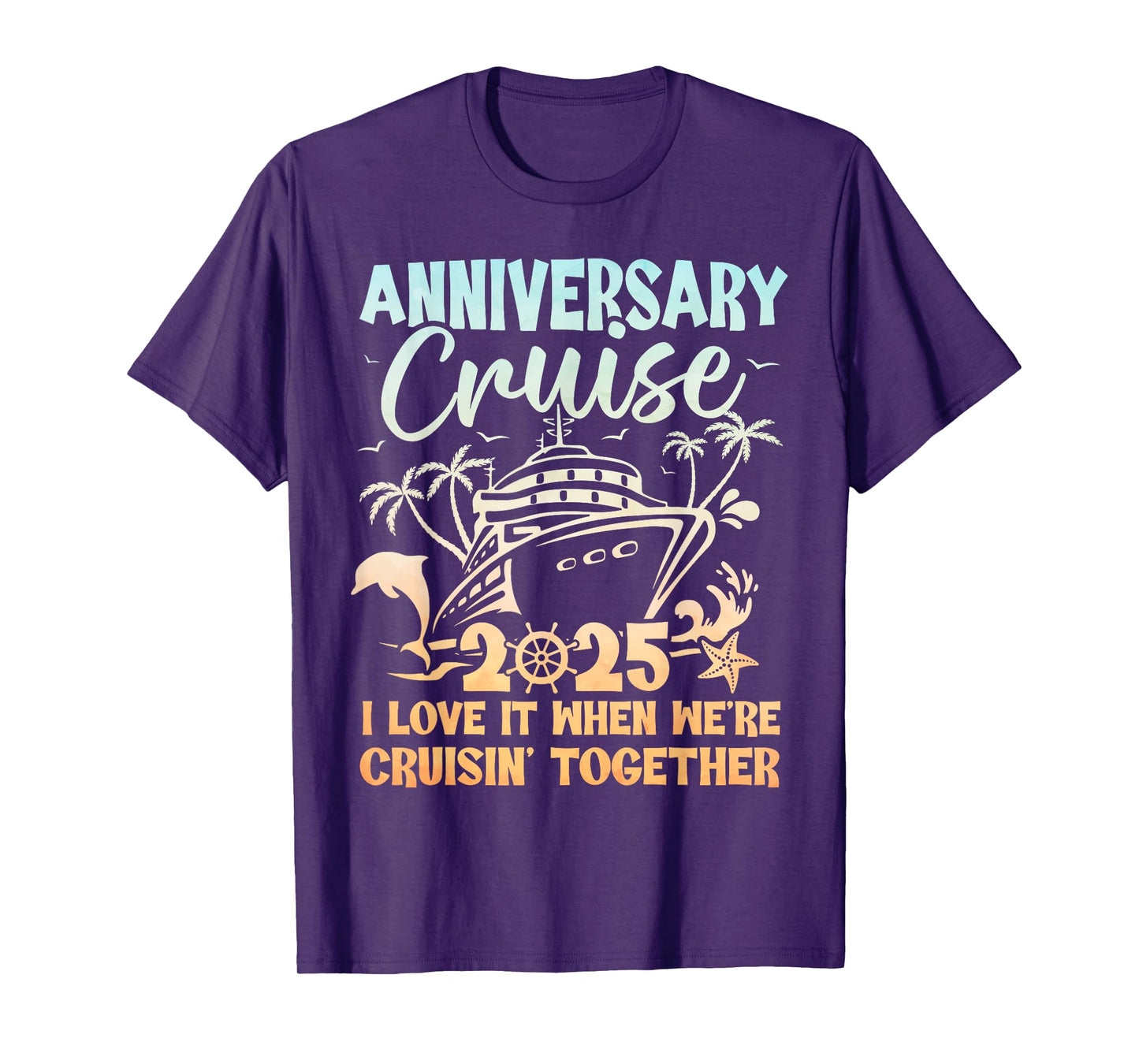 Anniversary Cruise 2025 Wedding Anniversary Husband Wife T-Shirt