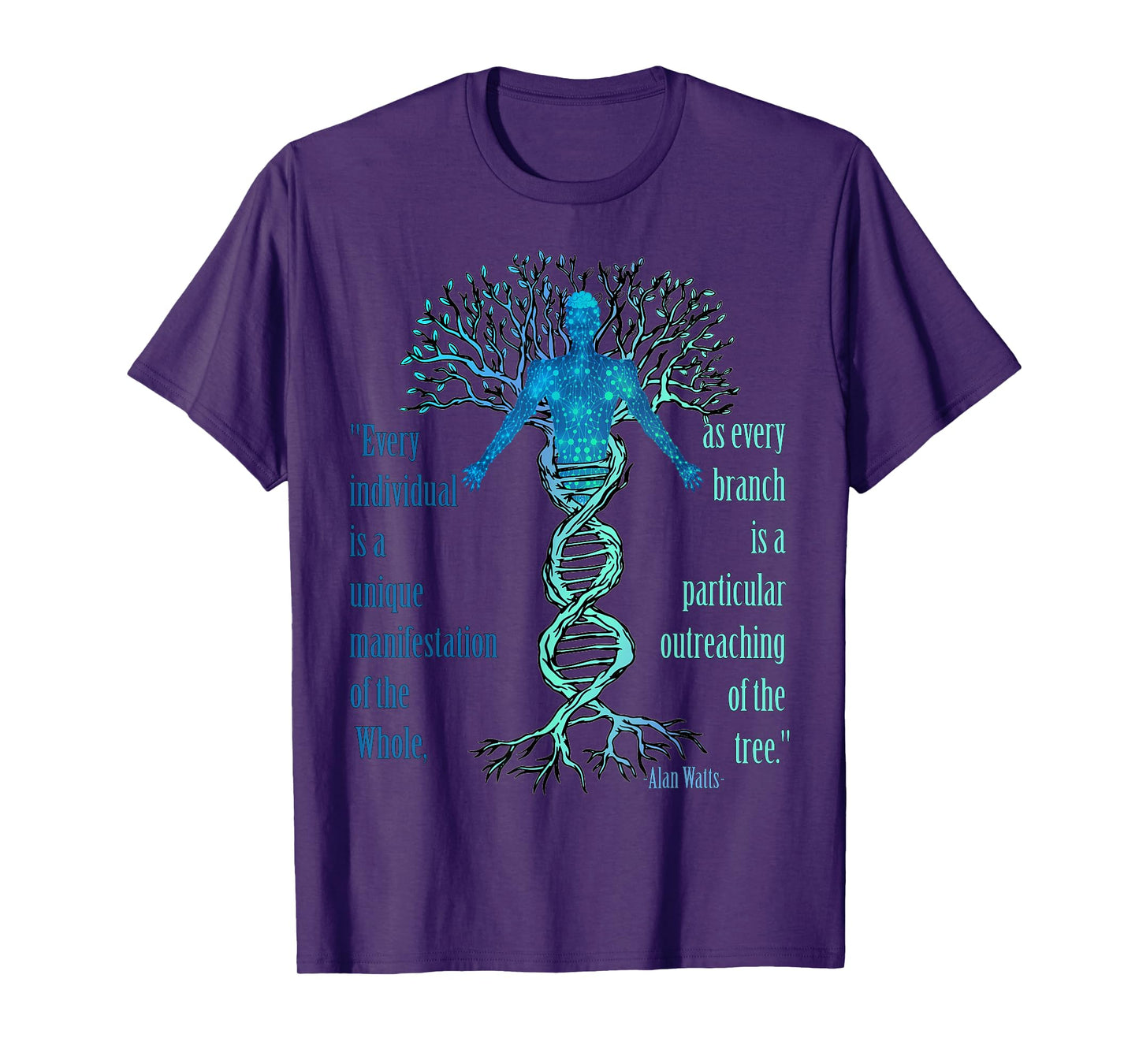 Alan Watts Best Philosophical Quotes Tree of Life DNA T-Shirt