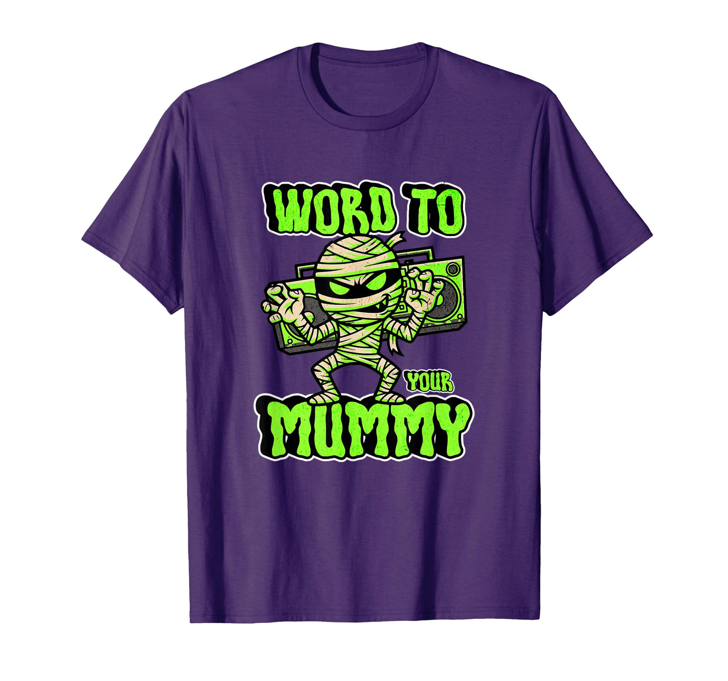 Word to Your Mummy Funny Cute Halloween Costume T-Shirt