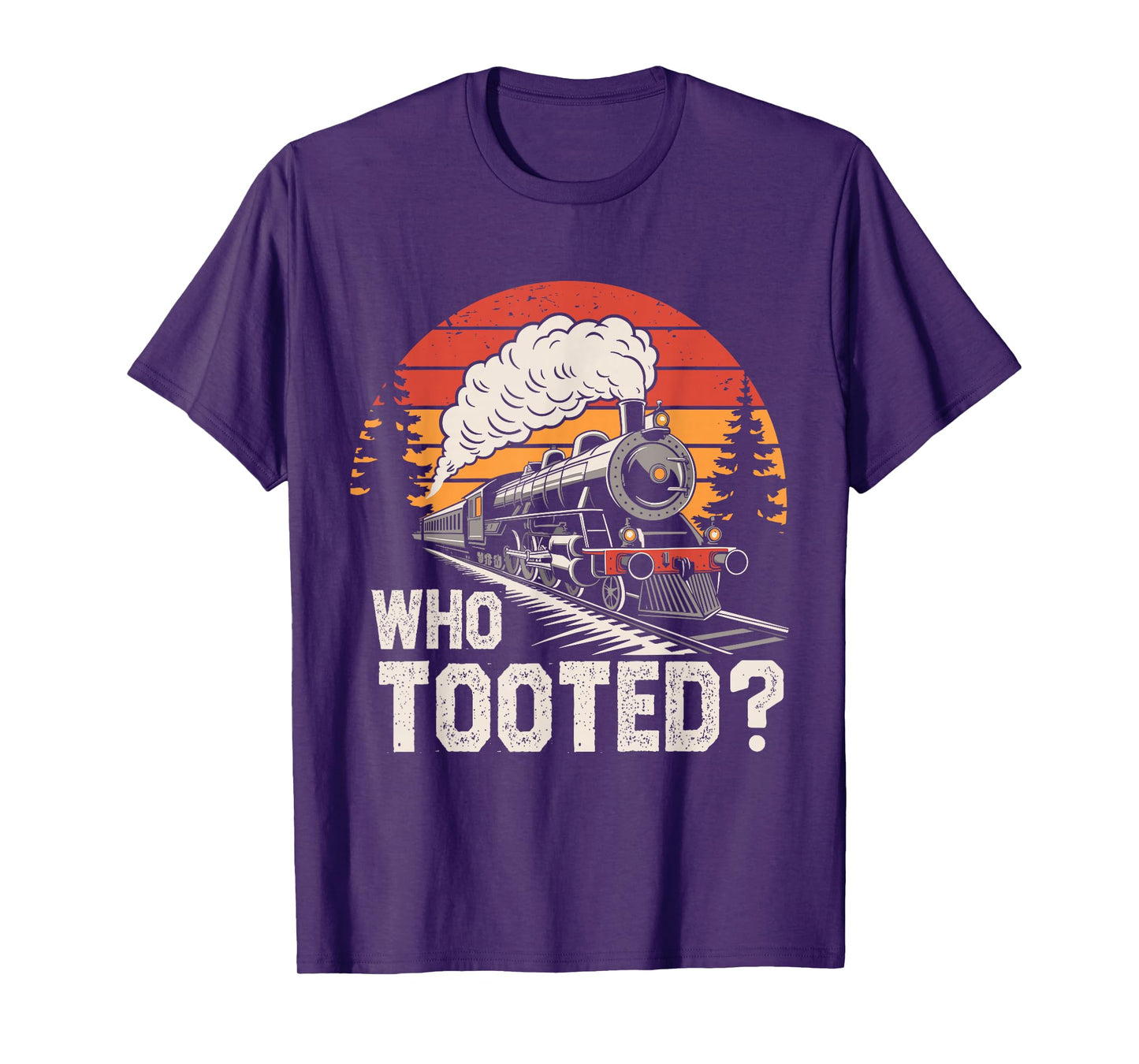 Who Tooted Train Lover Collector Railroad Boys Men Women kid T-Shirt