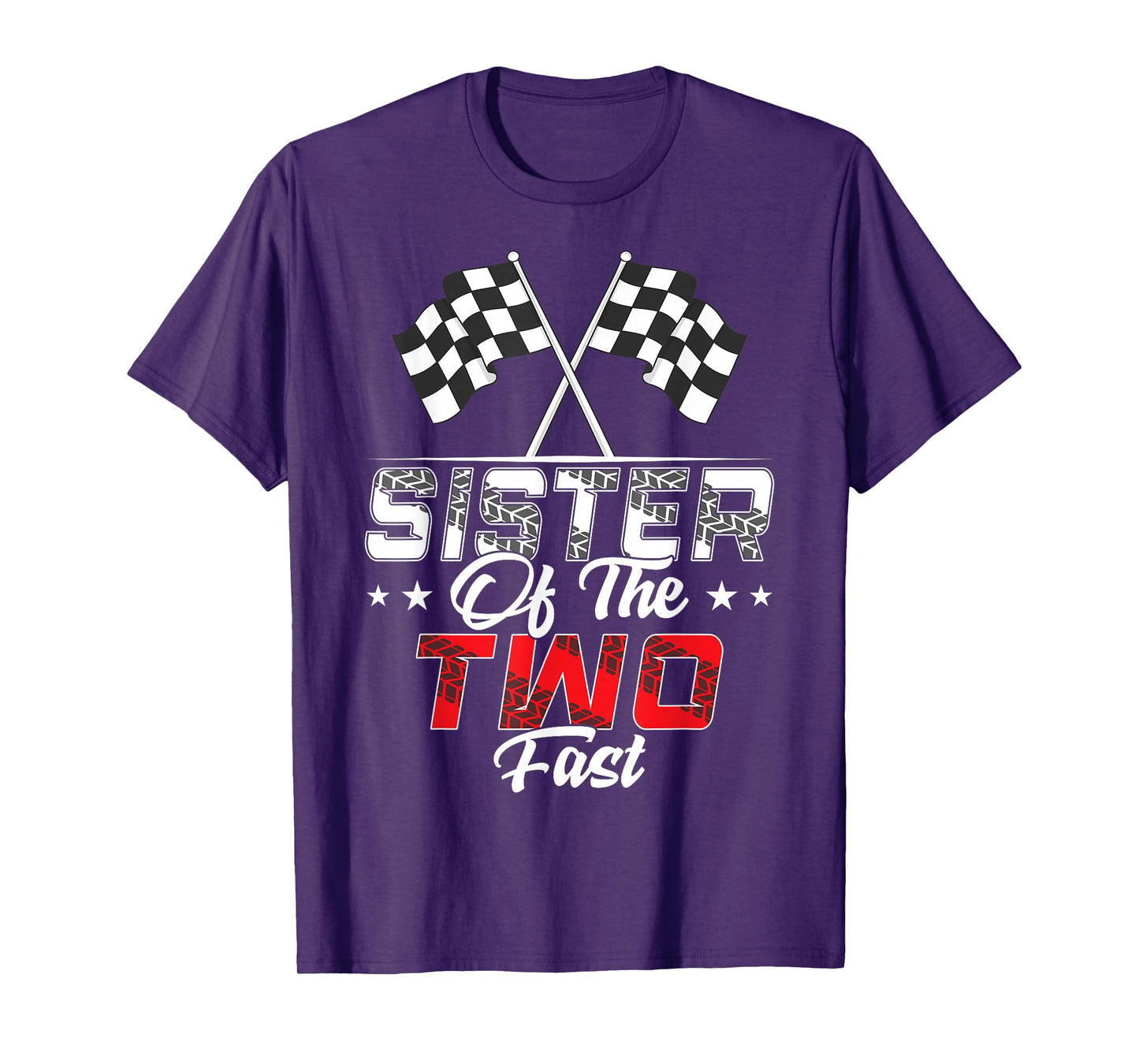 Sister Of The Two Fast Second Birthday Racing Car Family T-Shirt