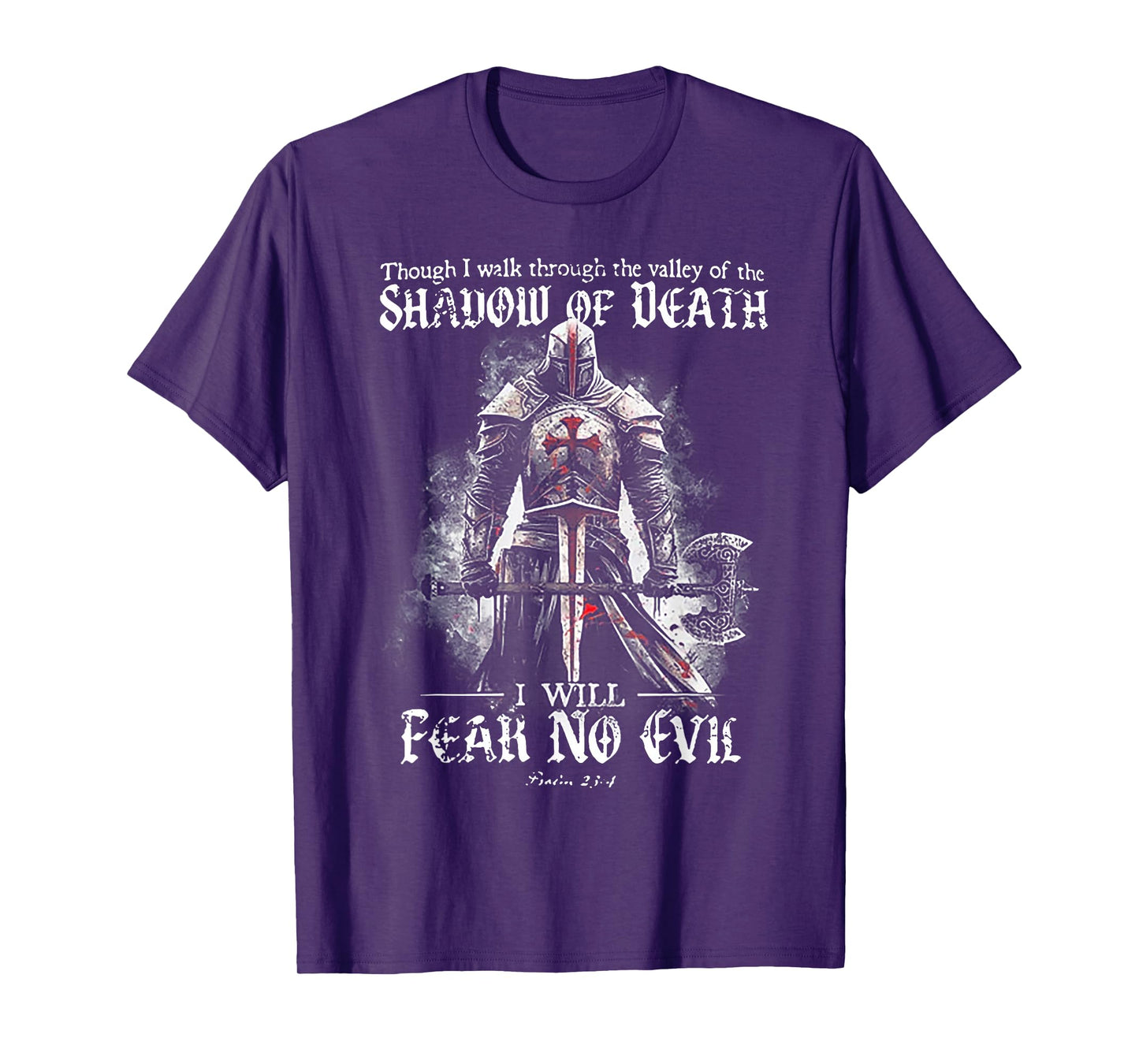 Though I walk through the valley of the SHADOW OF DEATH T-Shirt