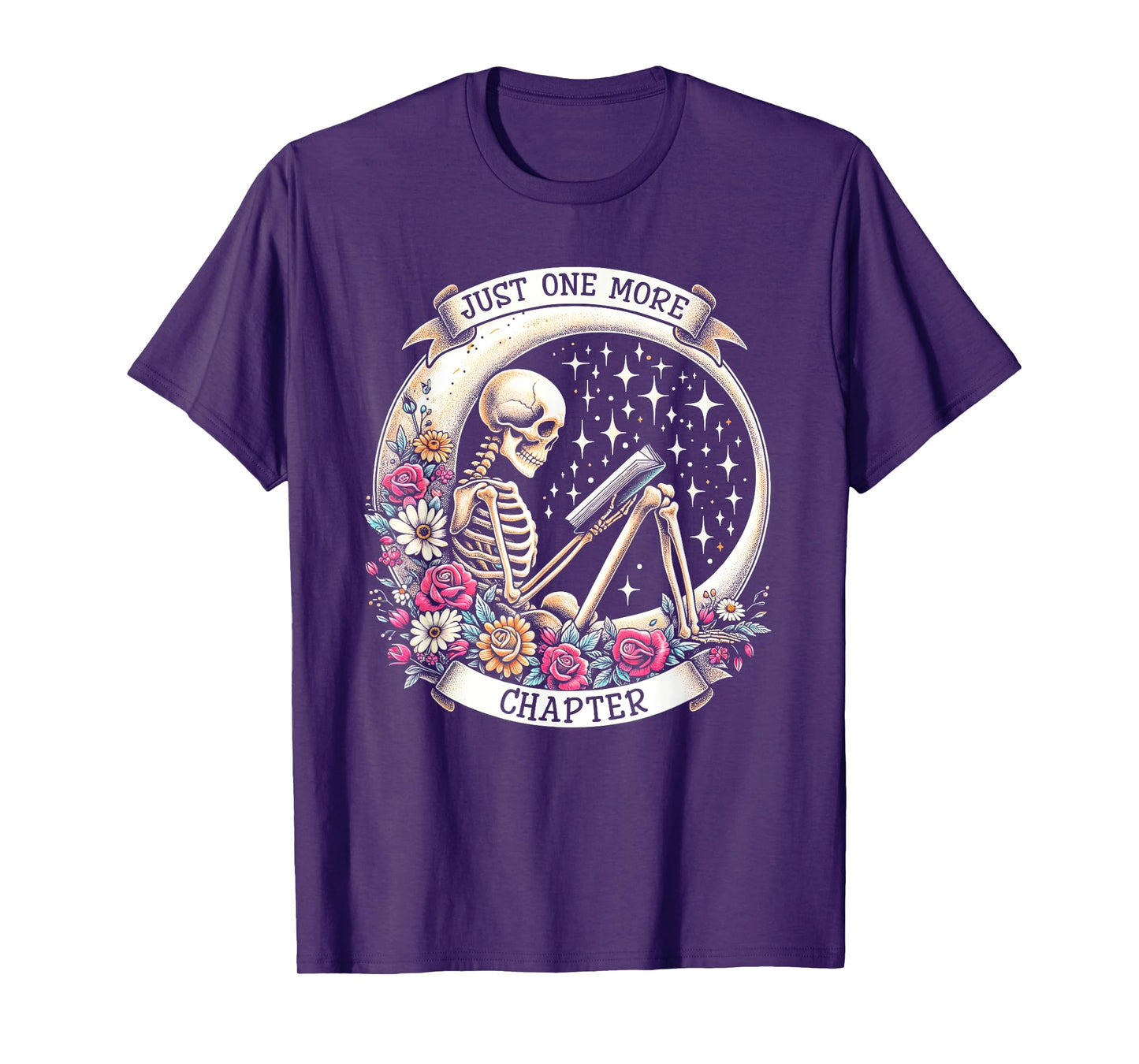 Just One More Chapter Skeleton Read Book Floral Book Lover T-Shirt