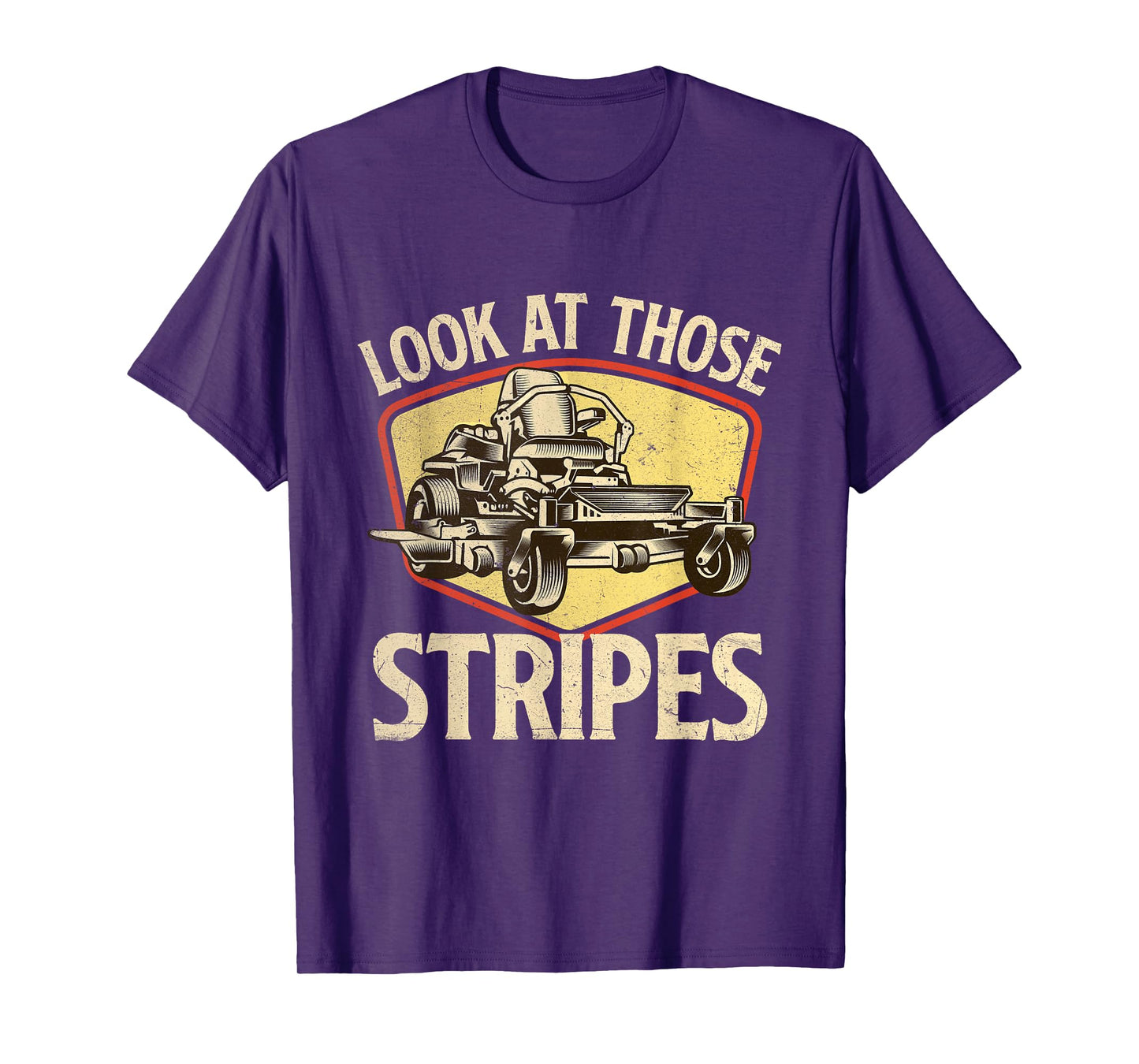 Look At Those Stripes - Landscaping Gardener Lawn Mower T-Shirt