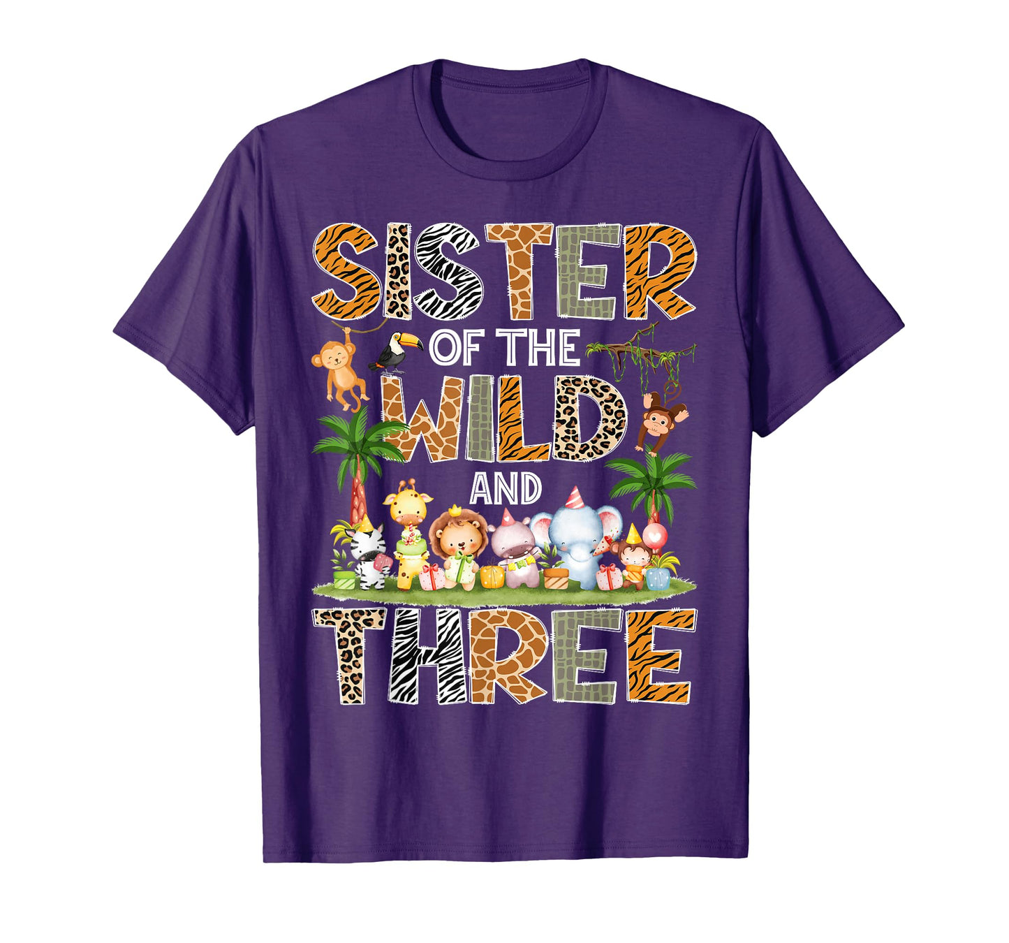 Sister Of The Wild & Three 3Rd Birthday Safari Jungle T-Shirt
