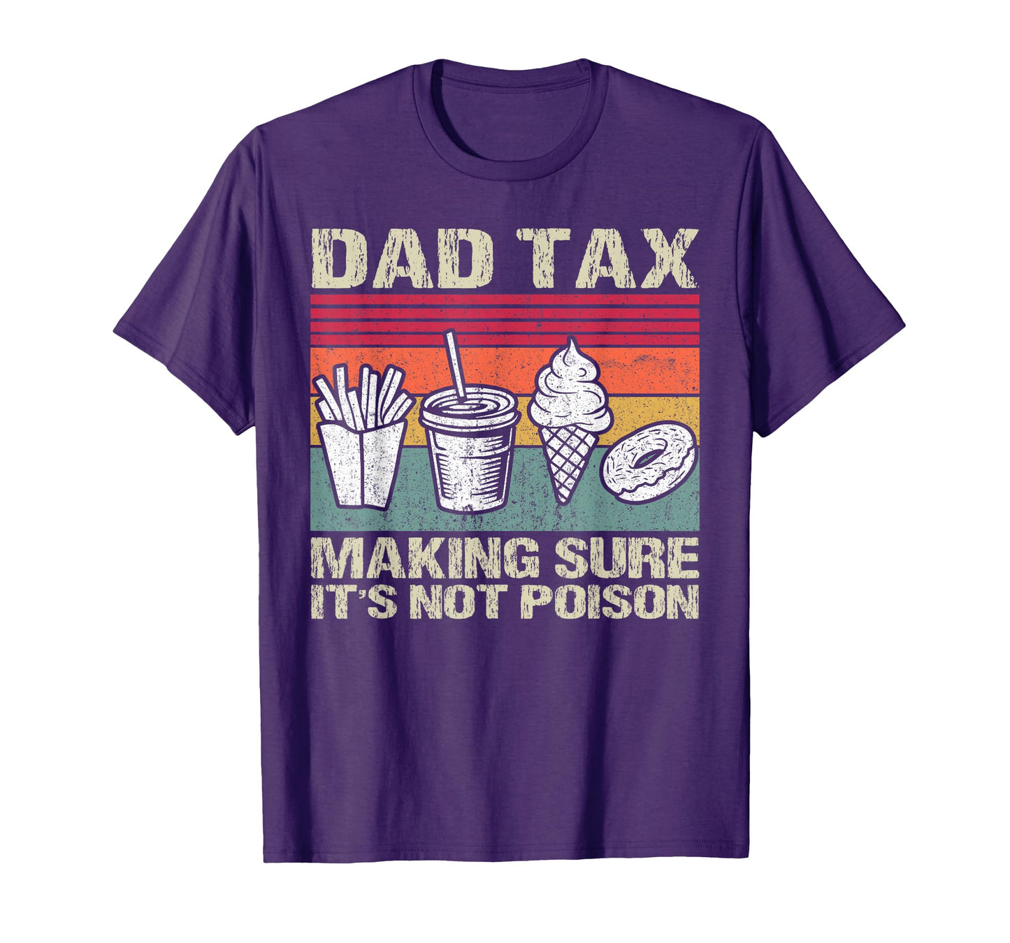 Retro Dad Tax Making Sure It's Not Poison Funny Father's Day T-Shirt