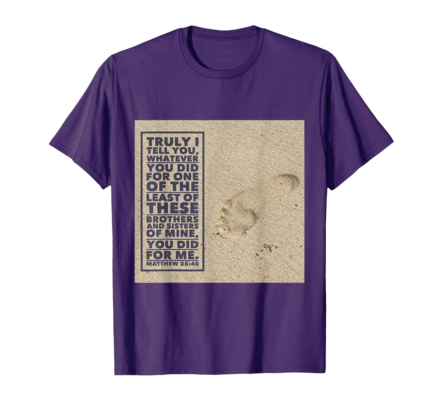 Matthew 25:40 Bible Verse John 3:16 Jesus T-Shirt T-Shirt