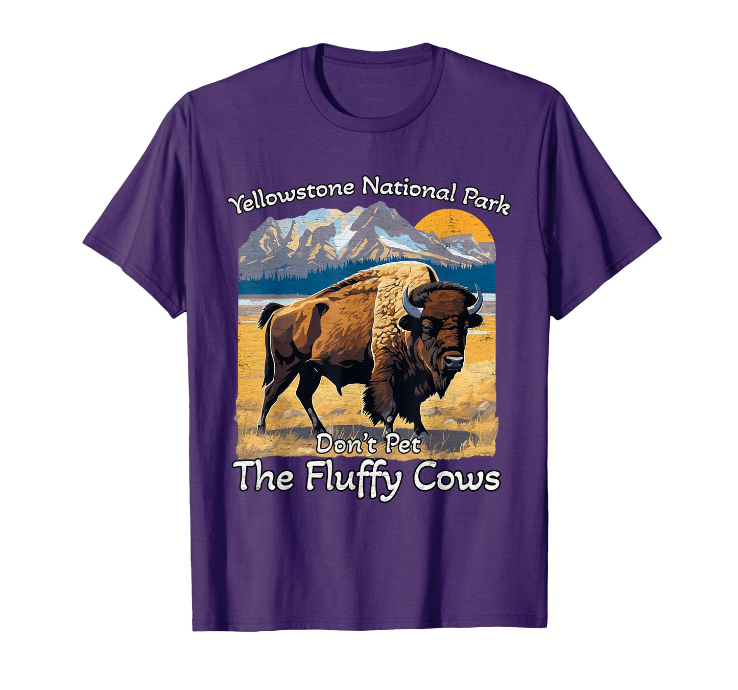 Do Not Pet The Fluffy Cows Yellowstone National Park Vintage T-Shirt