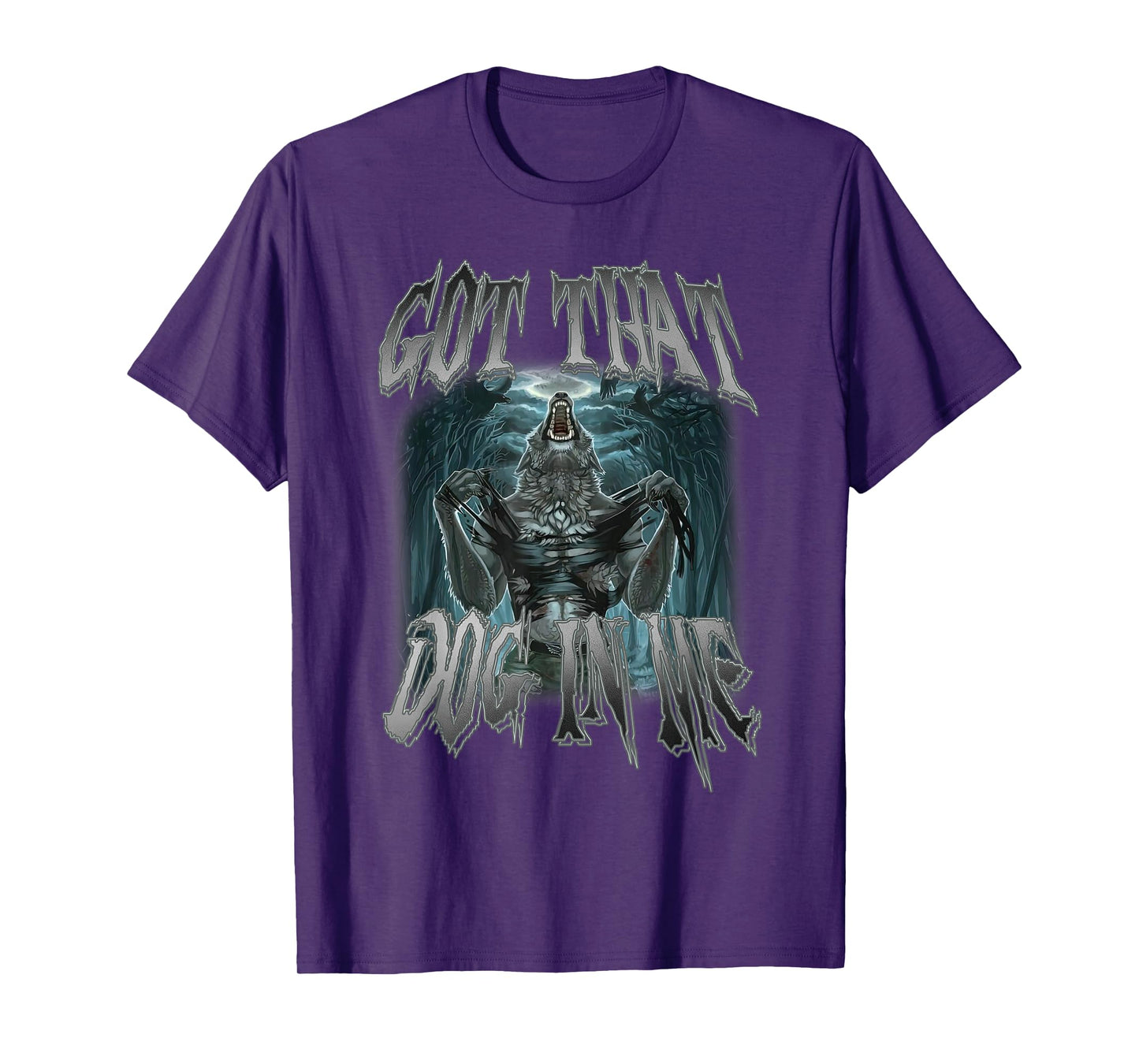 I Got That Dog In Me Funny Cringe Alpha Wolf Meme T-Shirt