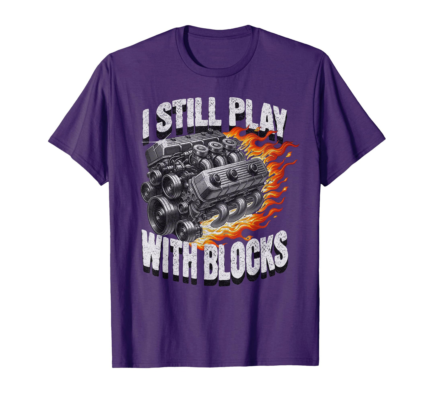 Vintage Mechanic Garage Car Engine I Still Play With Blocks T-Shirt