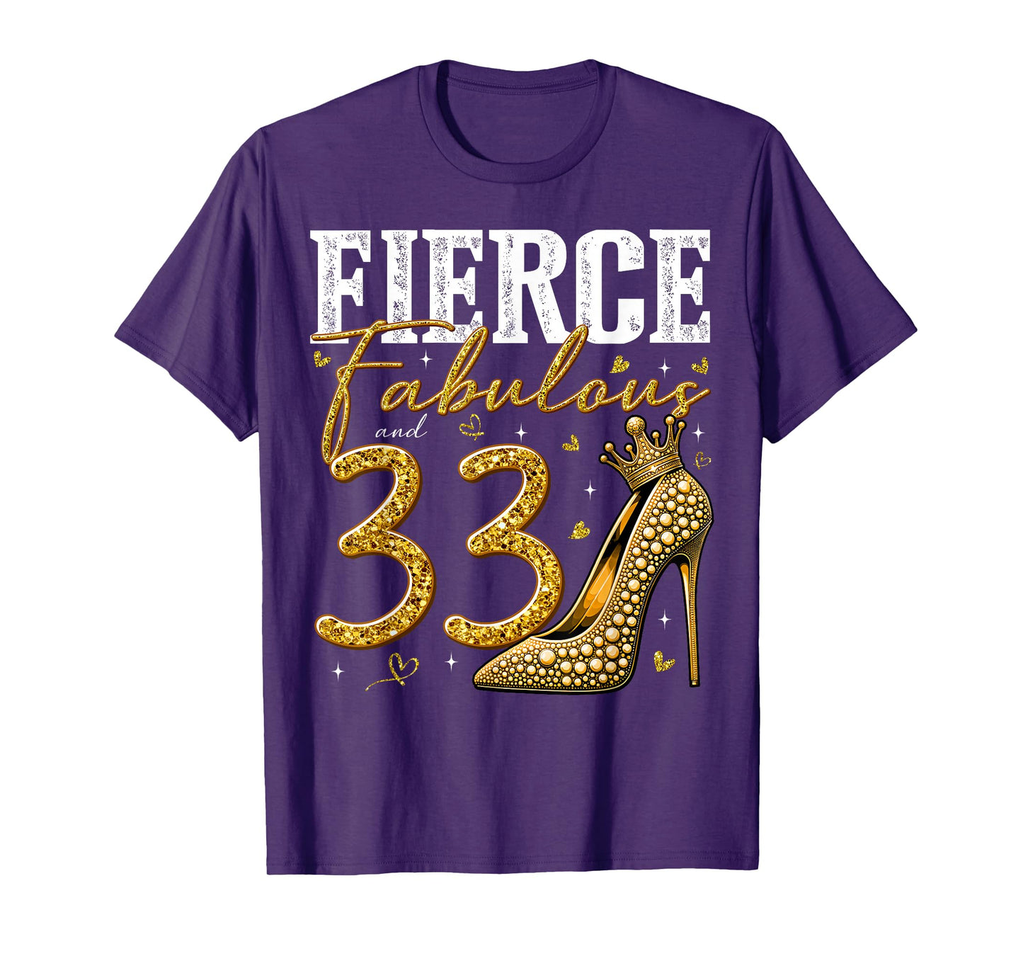 33rd Birthday Fierce Fabulous and 33 Year Old Gifts Heels T-Shirt
