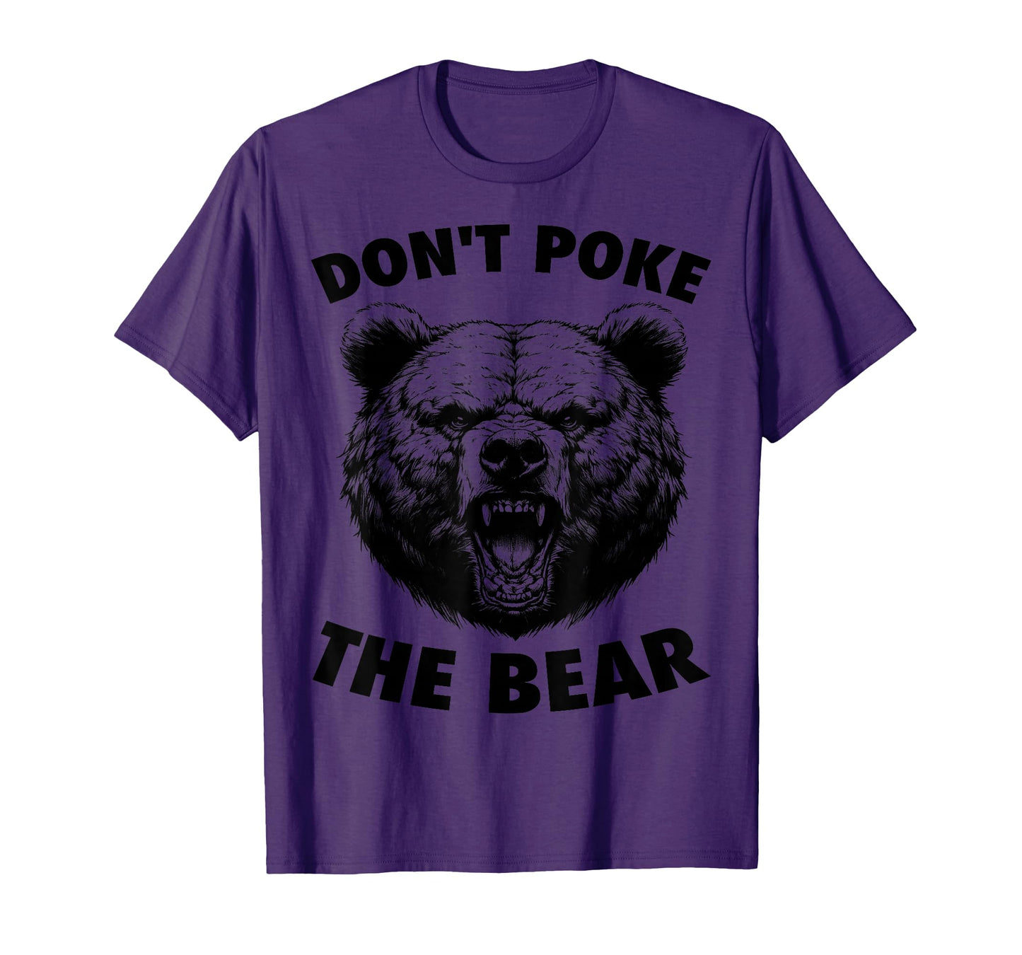 Poke The Bear Funny Bear Gifts For Men Women Kid Bear Lover T-Shirt