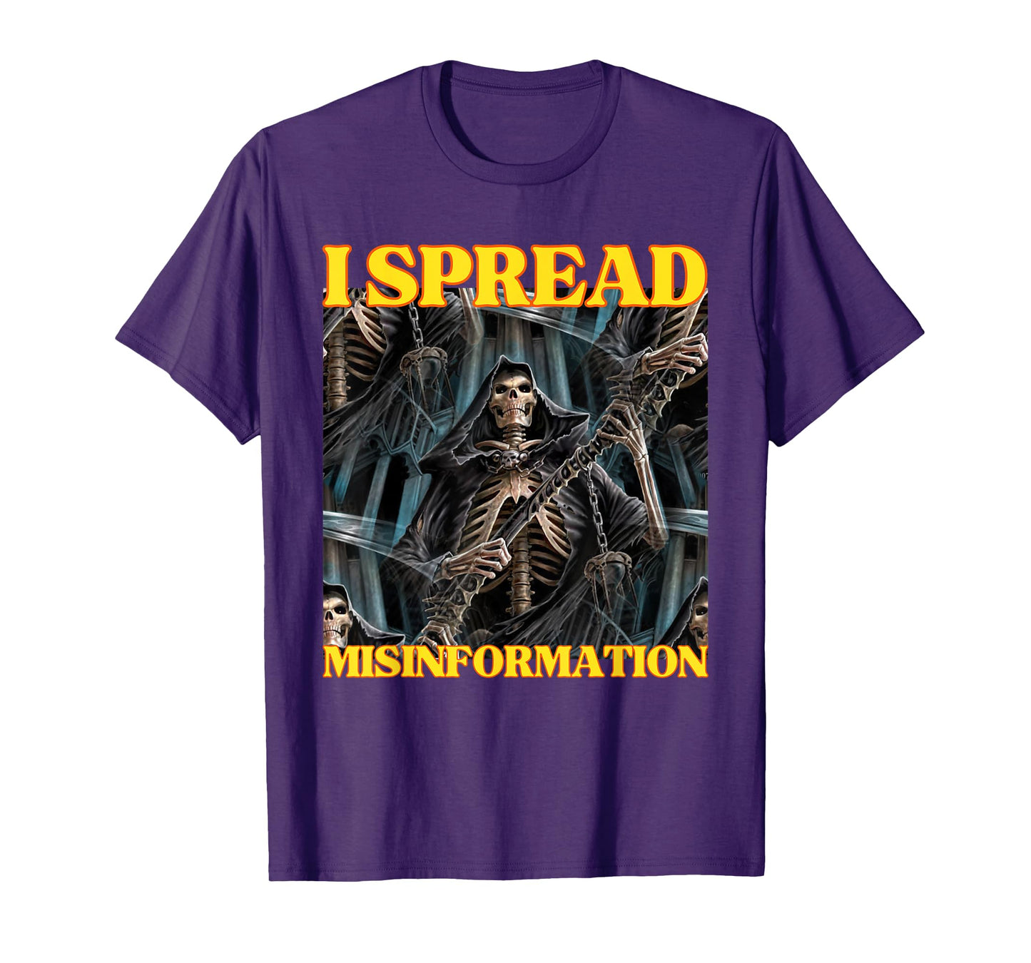 I Spread Misinformation Funny Cool Edgy Hard Skeleton Meme T-Shirt