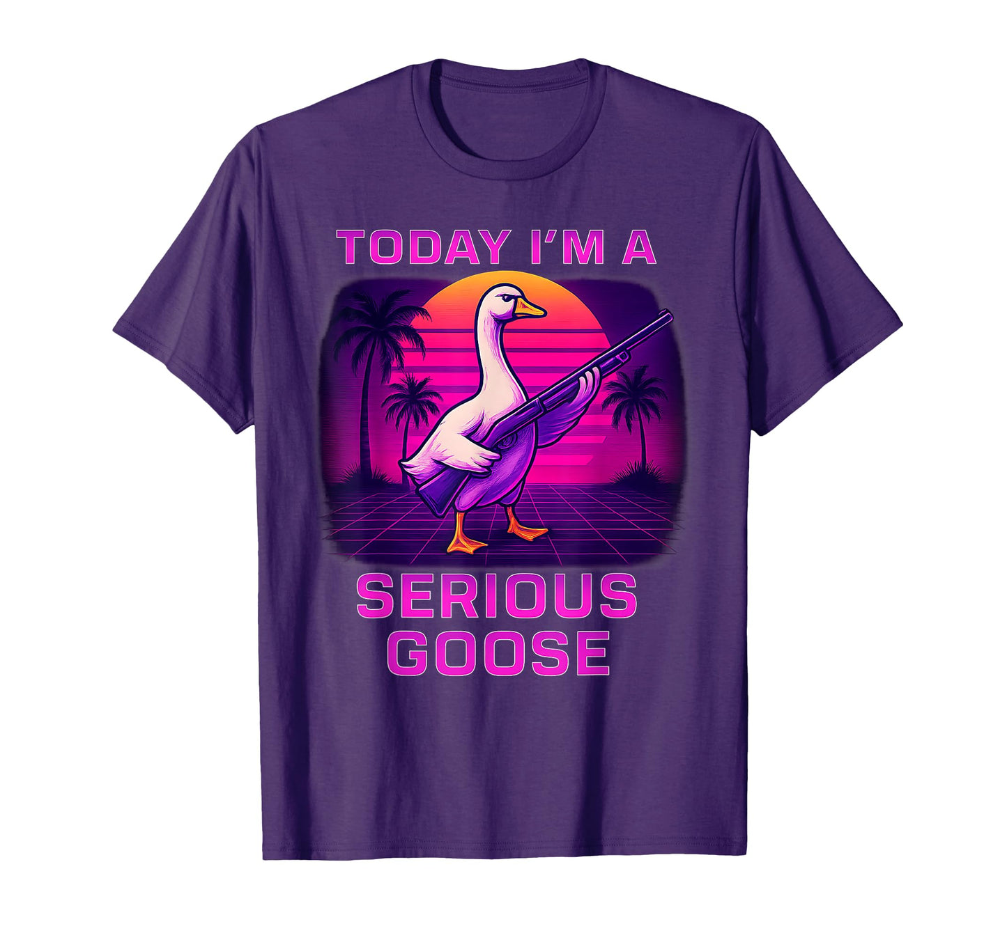 Today I'm A Serious Goose Lovers Funny Humor Goose With Gun T-Shirt