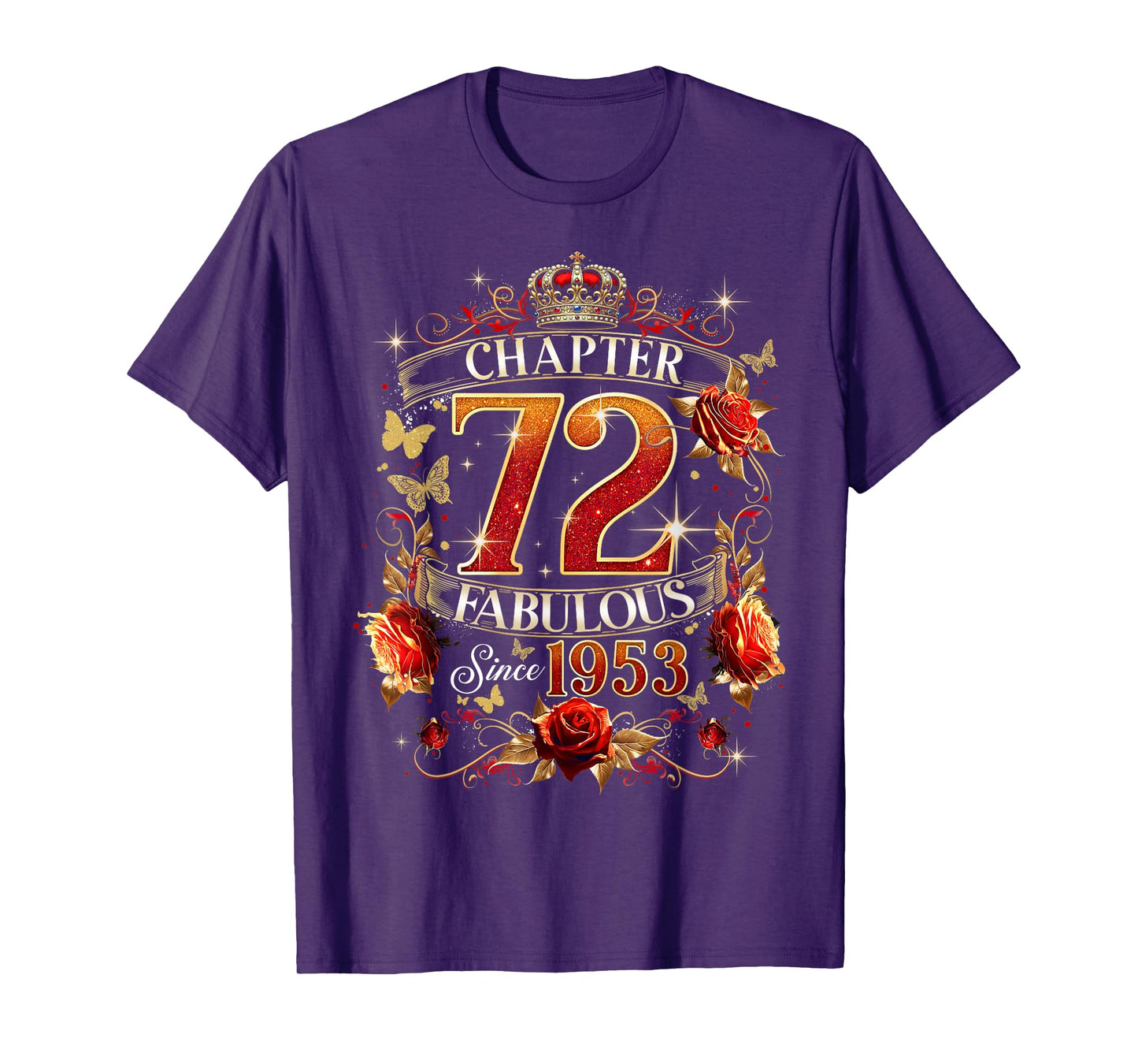 Womens Chapter 72 Fabulous EST 1953 Red Roses 72nd Birthday T-Shirt