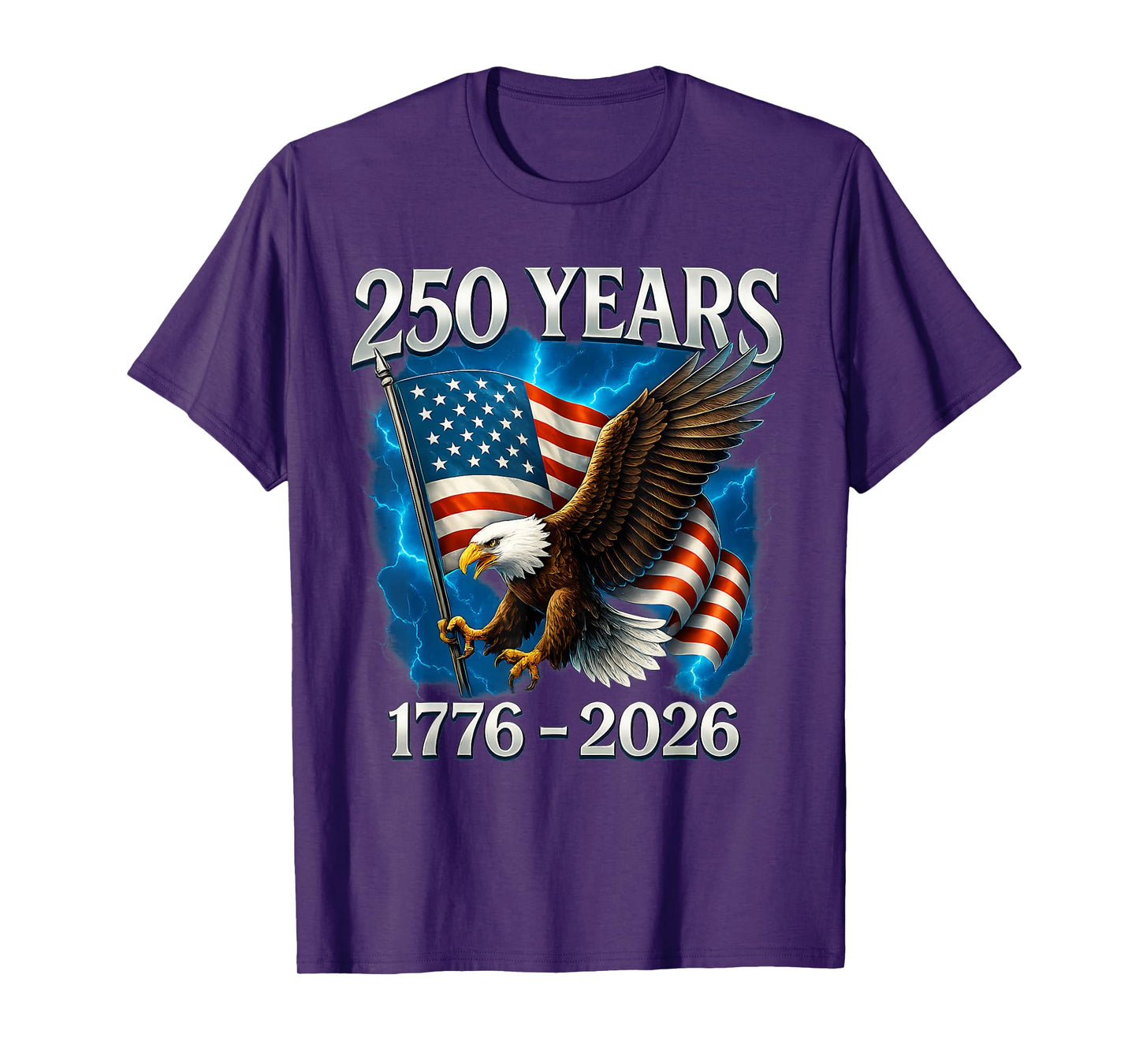 Eagle and Flag 250 Years 1776-2026 250th Birthday T-Shirt