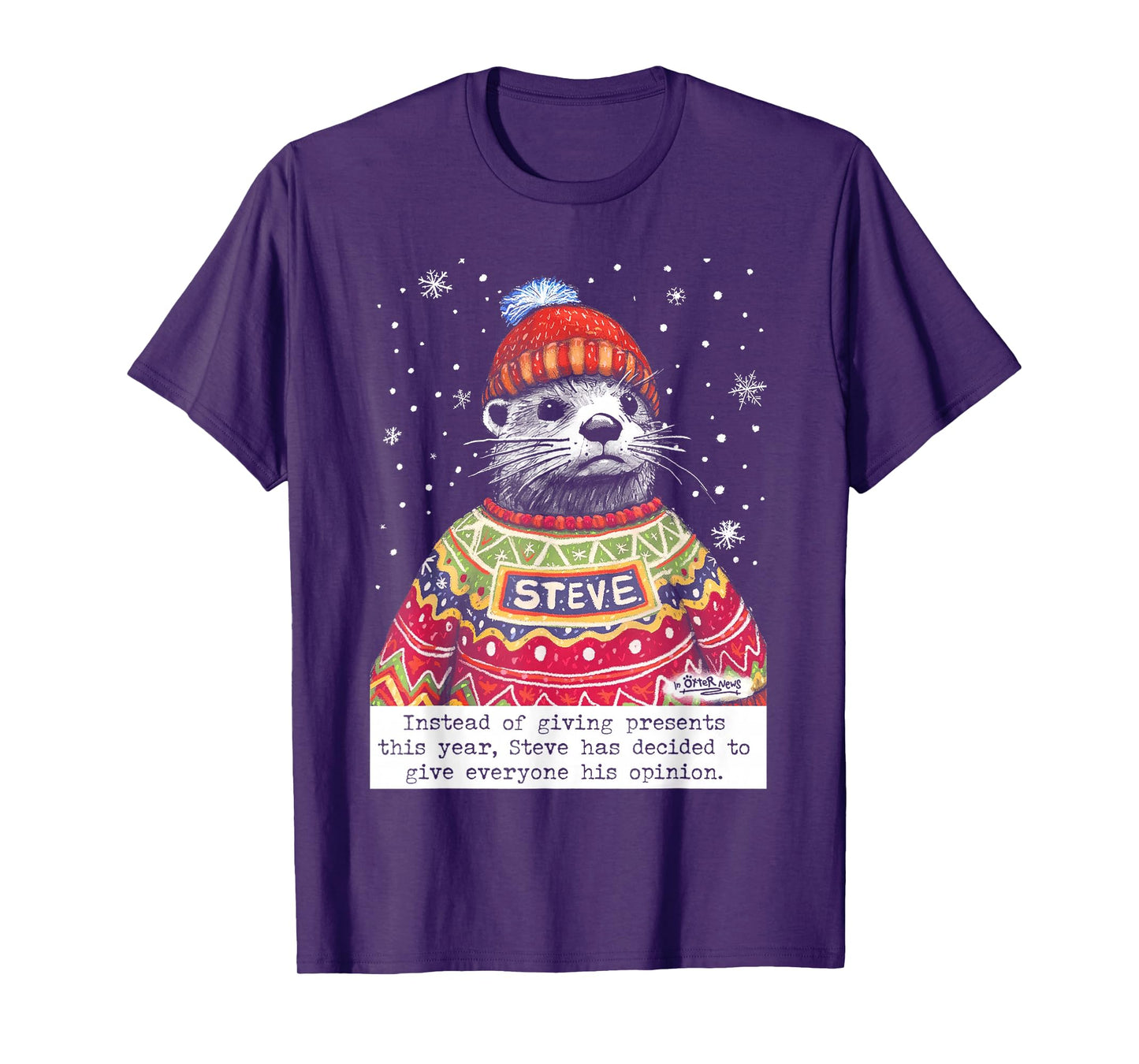Steve Otter Instead Of Giving Presents This Year T-Shirt