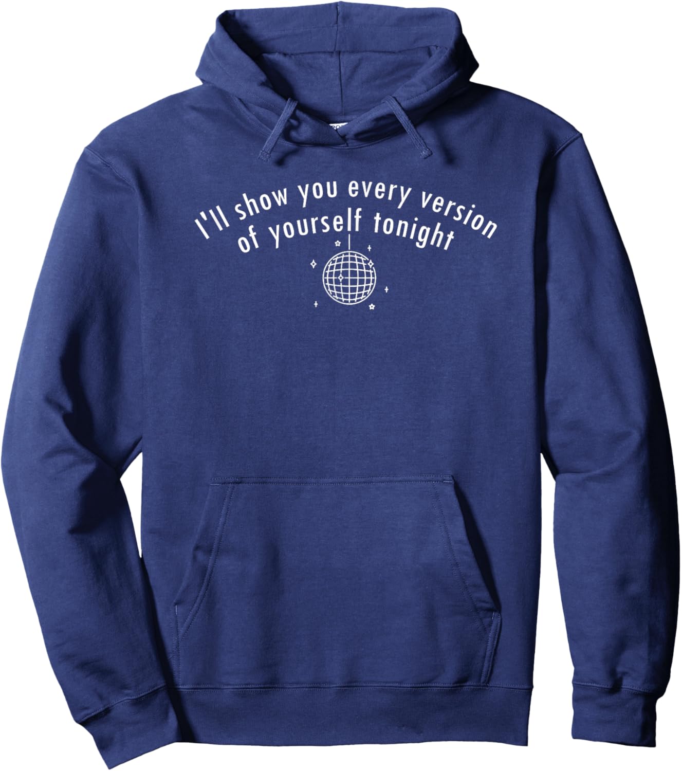 Mirrorball, I'll show you every version of yourself tonight Hoodie - Hoodie | Navy
