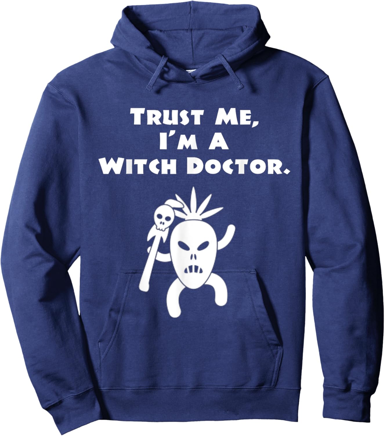 Trust the Witch Doctor Shaman Spirit Guide Mask to Heal Me Hoodie - Hoodie | Navy