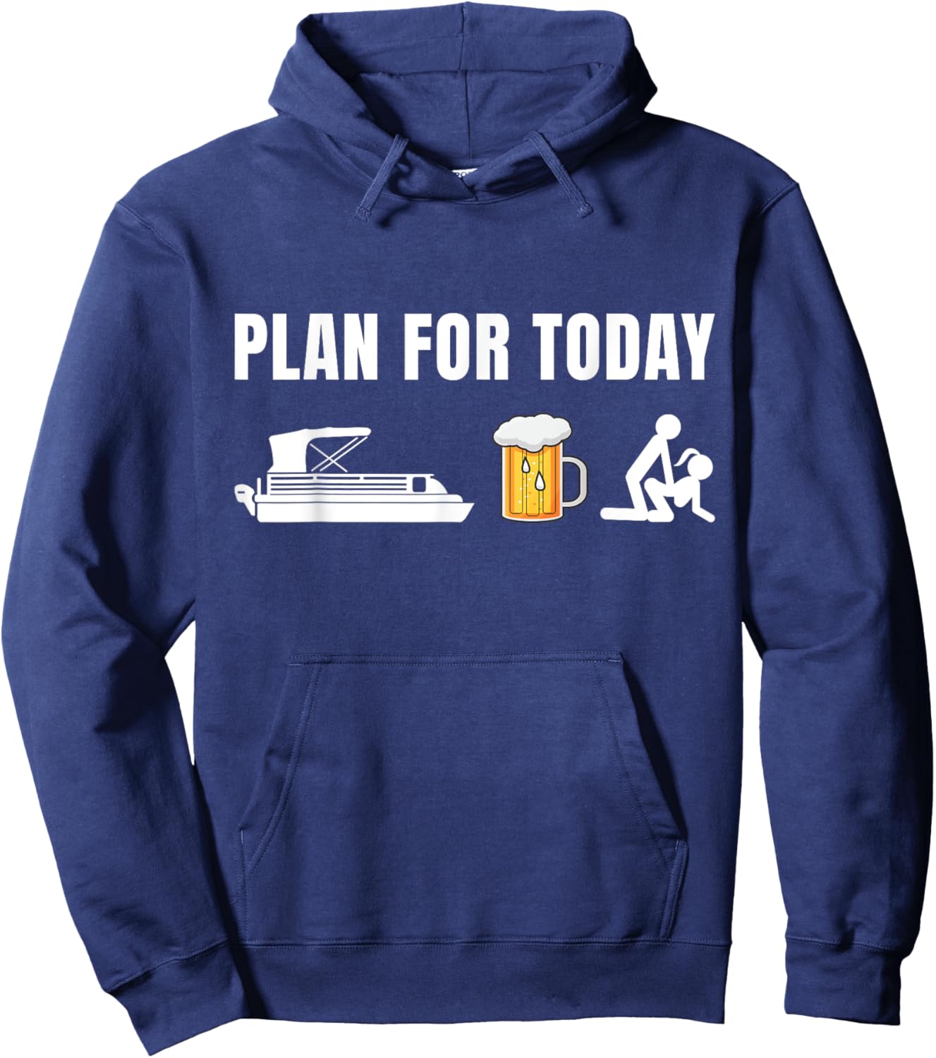 Plan for Today Funny Pontoon Beer Boat Boating Hoodie - Hoodie | Navy
