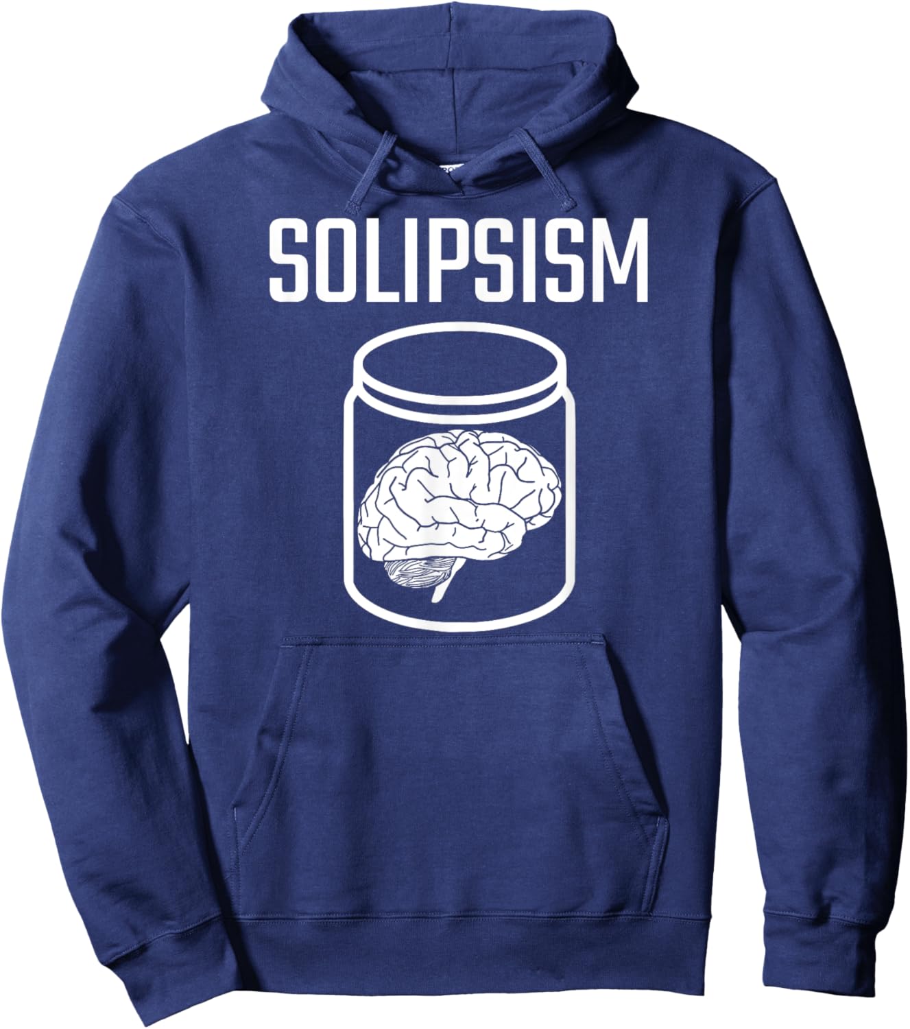 SOLIPSISM Brain in a Jar/Vat Philosophy Reality Epistemology Hoodie - Hoodie | Navy