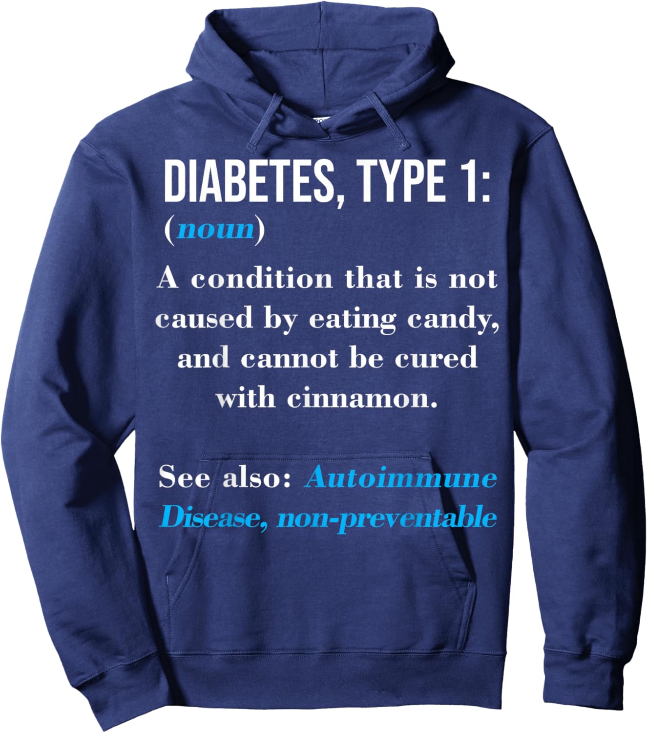 Diabetes Type 1 Definition Autoimmune Disease Hoodie - Hoodie | Navy