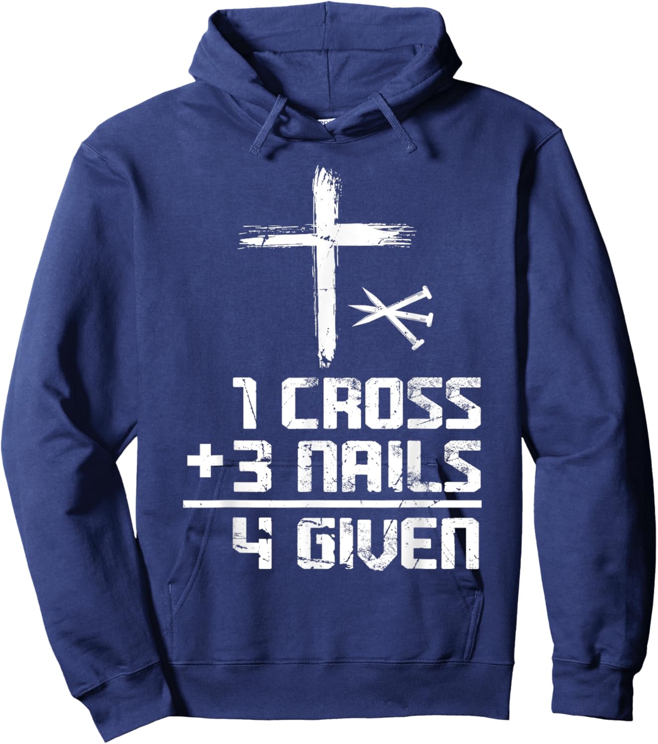 Christian Cross Faith 1 Cross 3 Nails 4 Given Hoodie - Hoodie | Navy