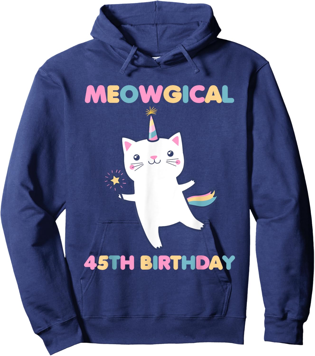 Meowgical 45th Birthday Kitty 45 Year Old Funny Cat Lover Men Women Girls Kids Hoodie - Hoodie | Navy