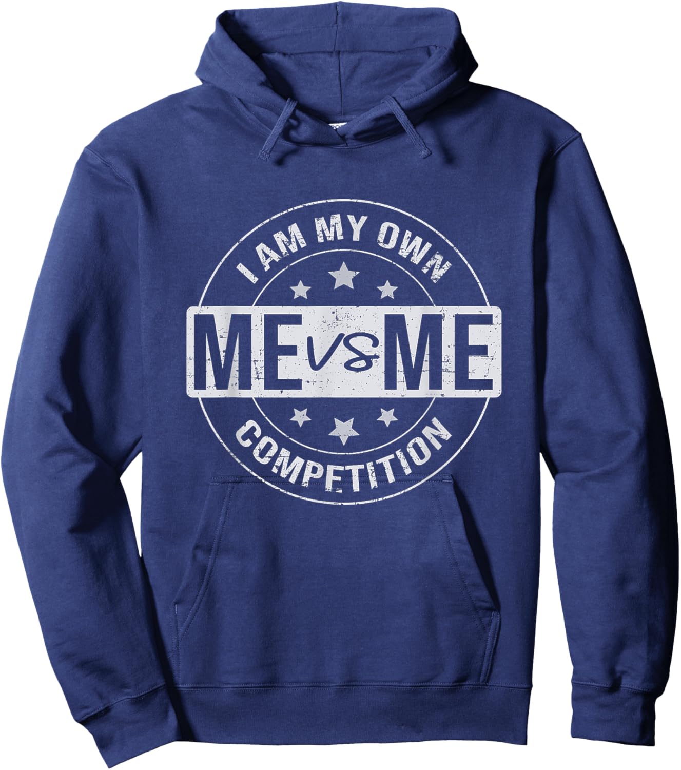 Me vs Me I am My Only Competition, Motivational Hoodie - Hoodie | Navy