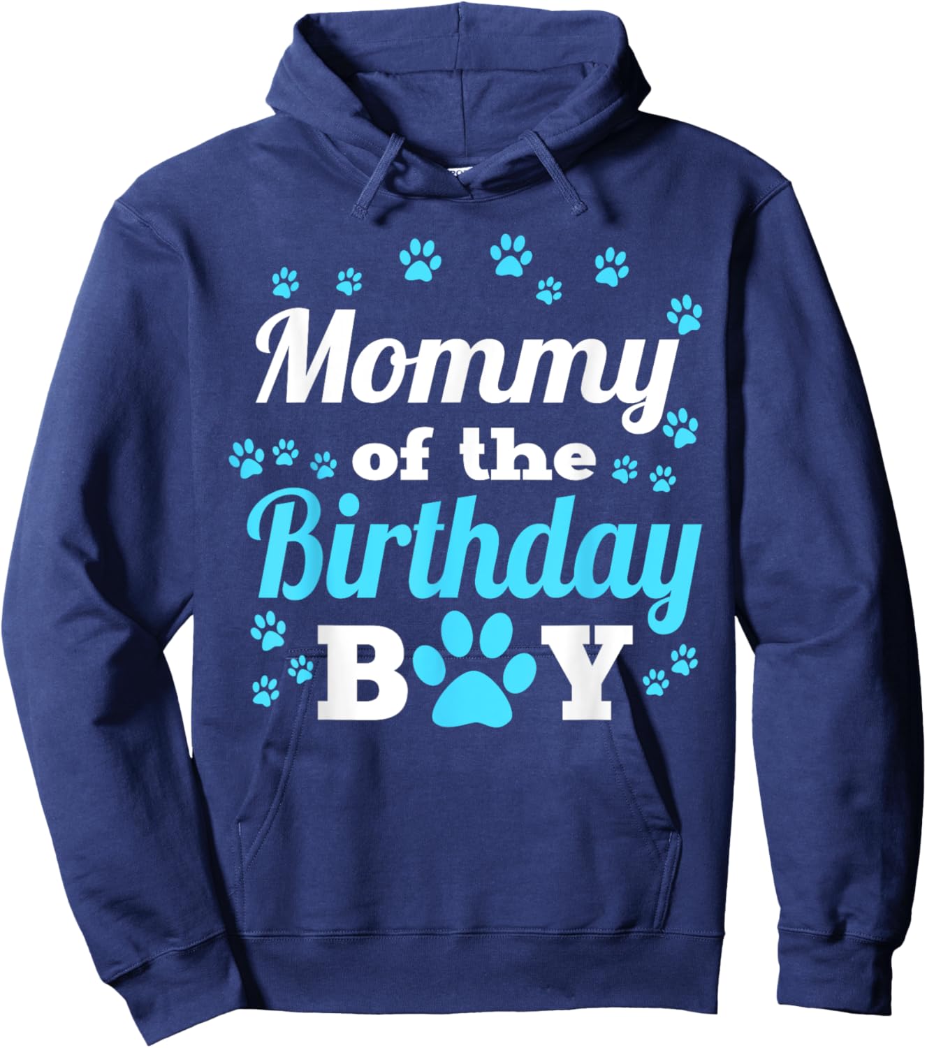 Mommy Of The Birthday Boy Dog Paw Bday Party Celebration Hoodie - Hoodie | Navy