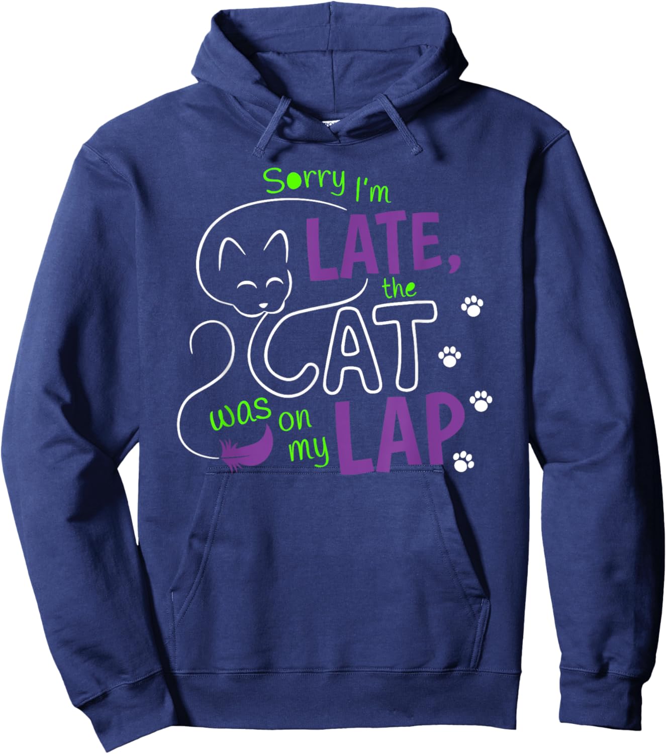 Sorry I’m late The Cat Was On My Lap Shirt Cat Lovers Hoodie - Hoodie | Navy