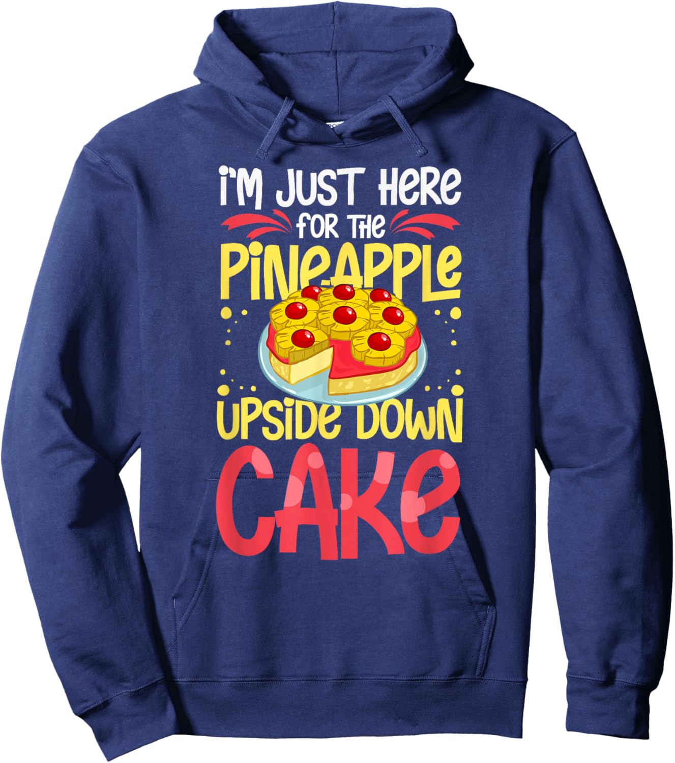 Pineapple Upside Down Cake Recipe Mix Filling Hoodie - Hoodie | Navy