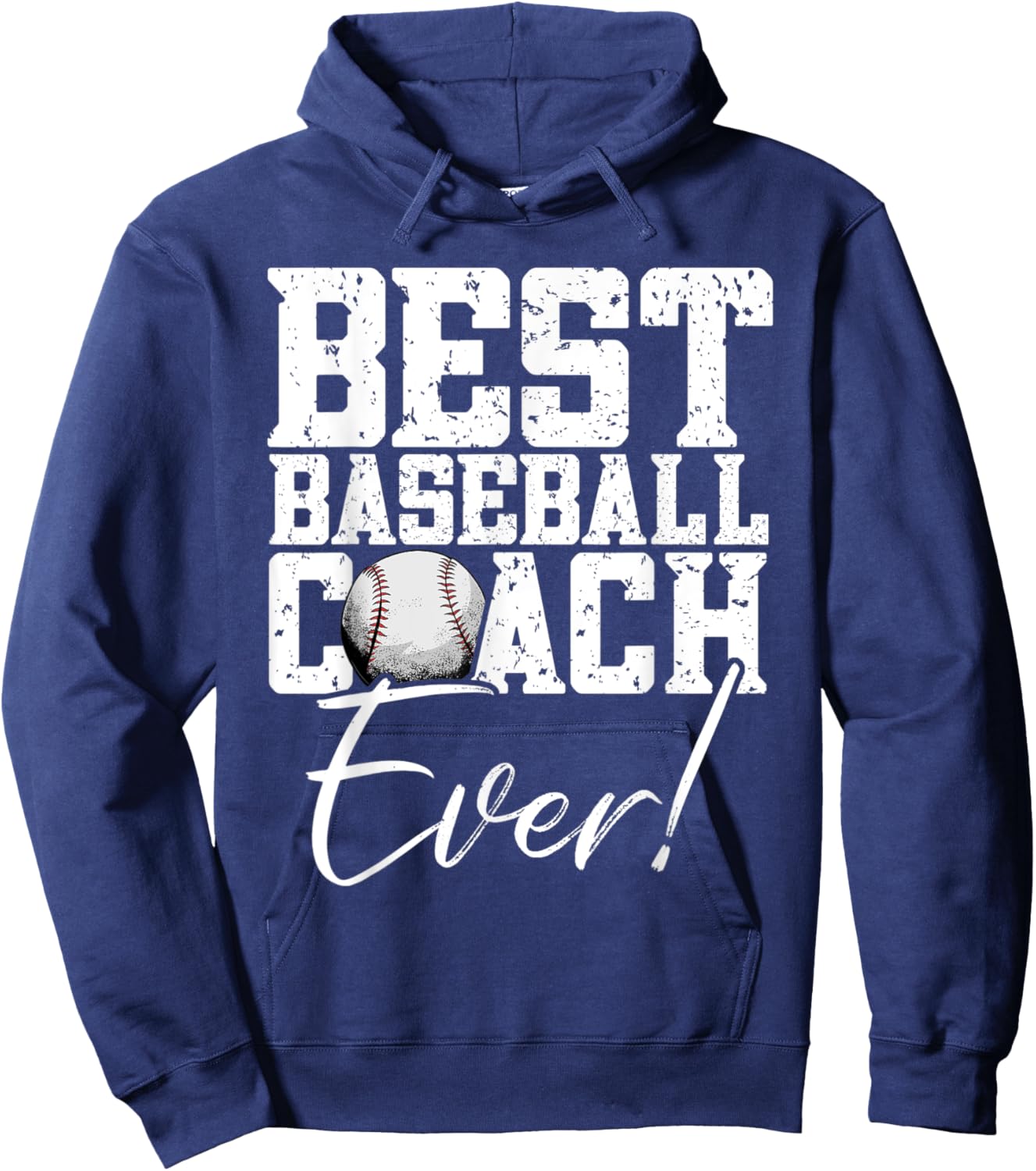 Best Baseball Coach Ever- Baseball Hoodie - Hoodie | Navy
