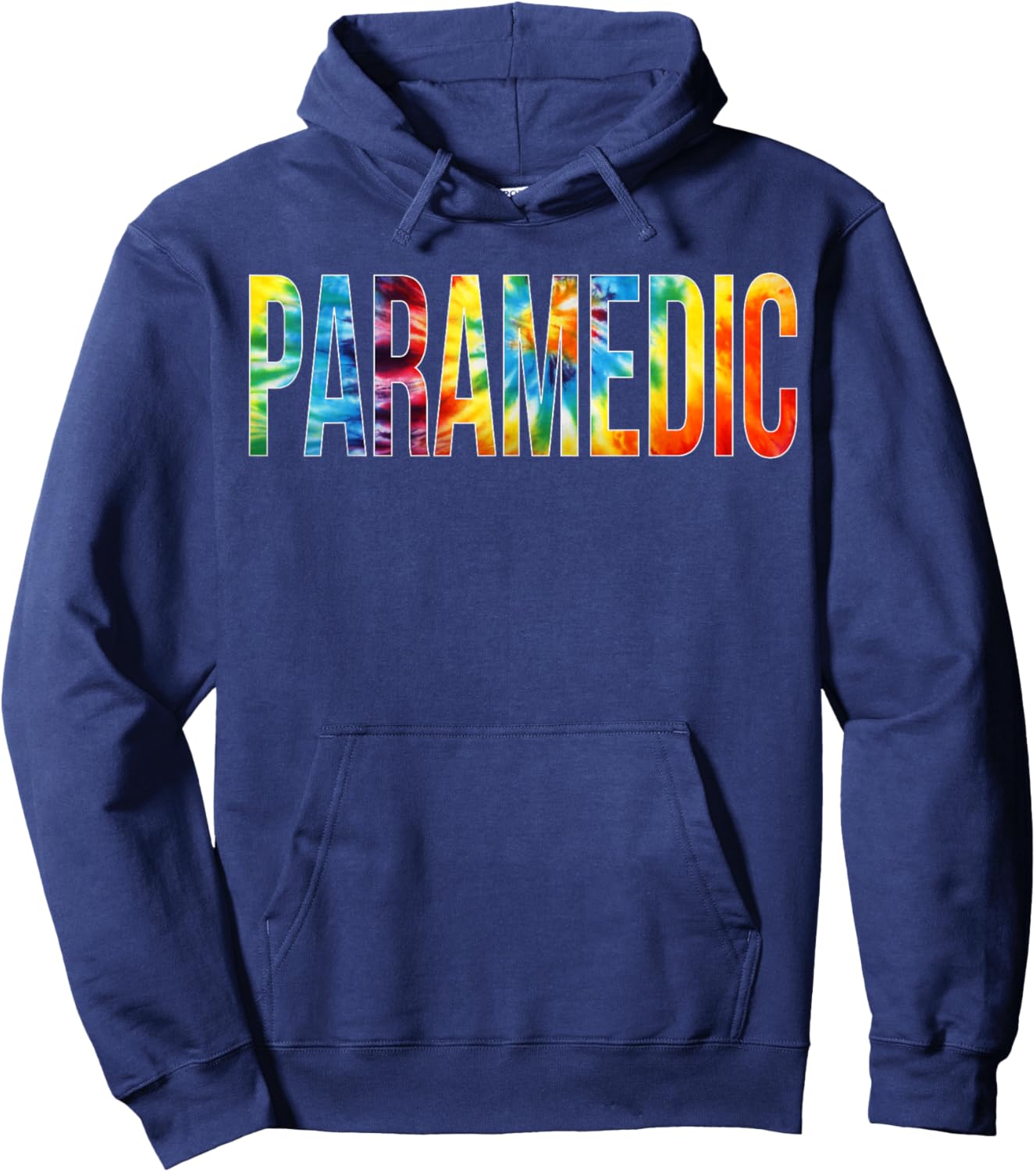Paramedic Appreciation Day Tie Dye For Work Hoodie - Hoodie | Navy